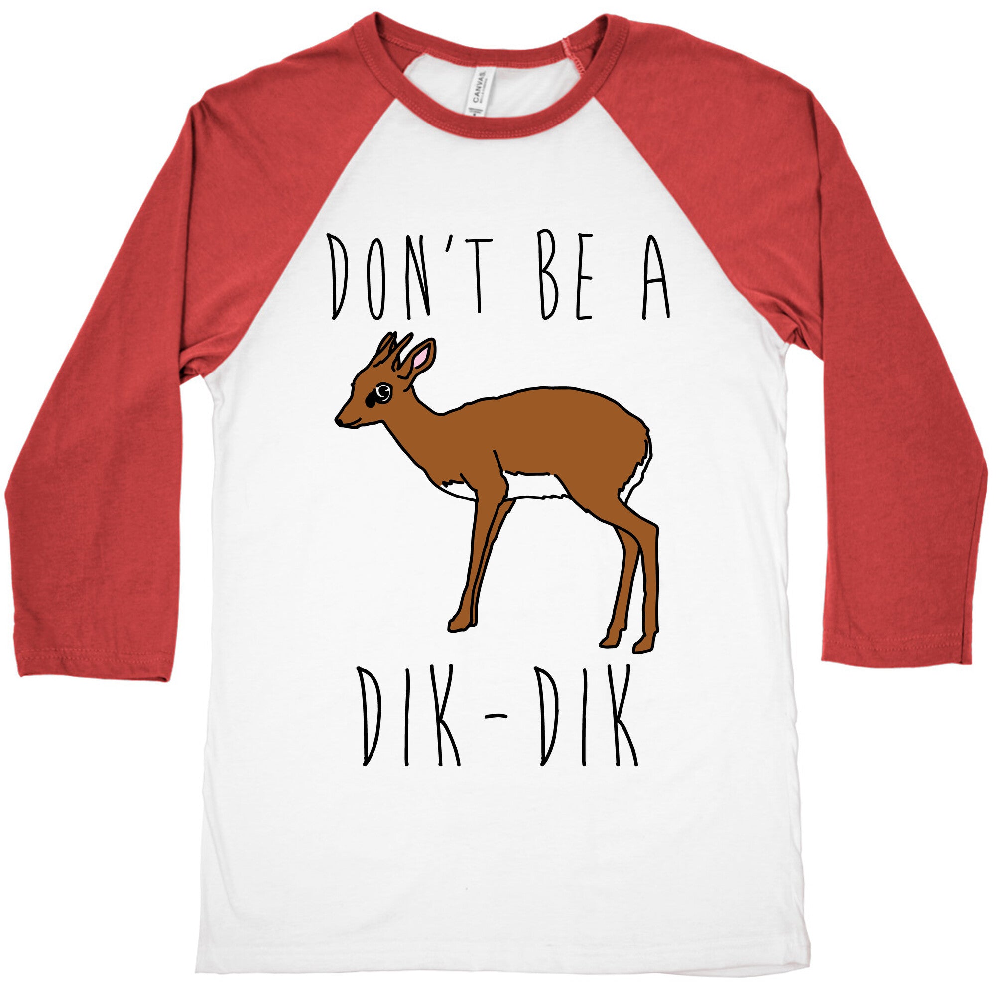 Don't Be A Dik-Dik Baseball Tee