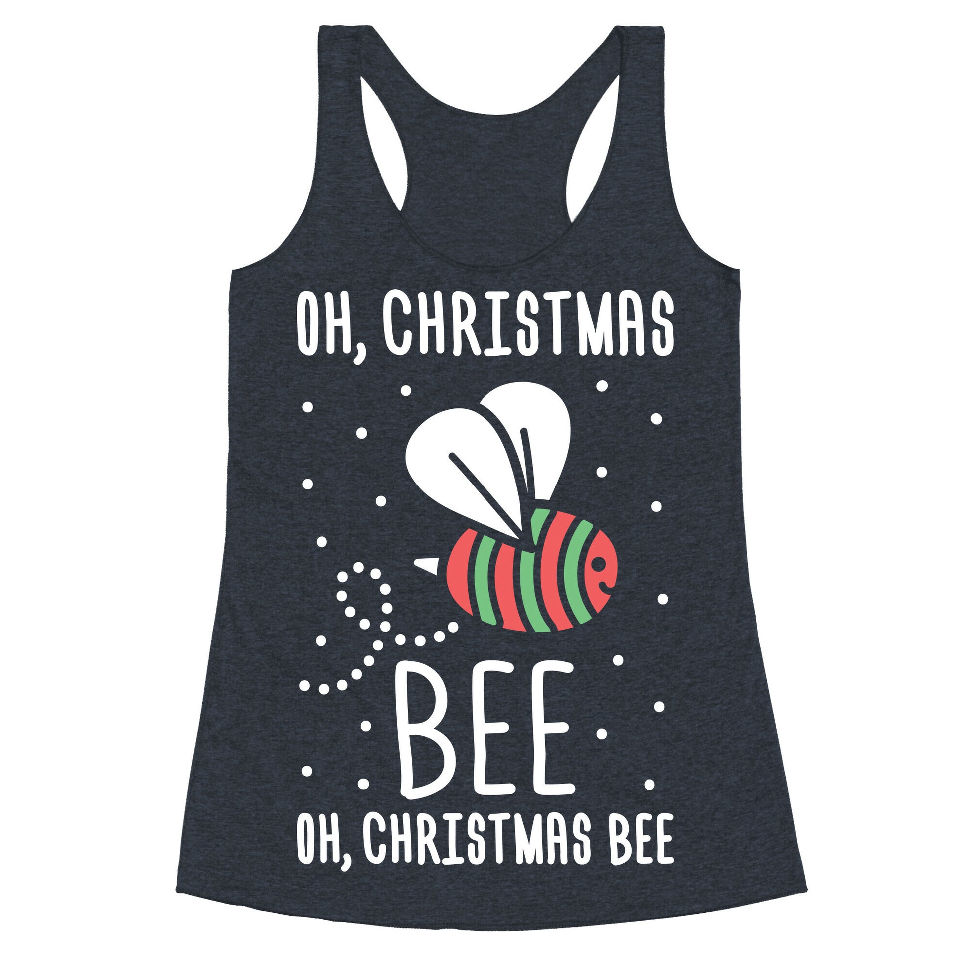 Oh, Christmas Bee Racerback Tank