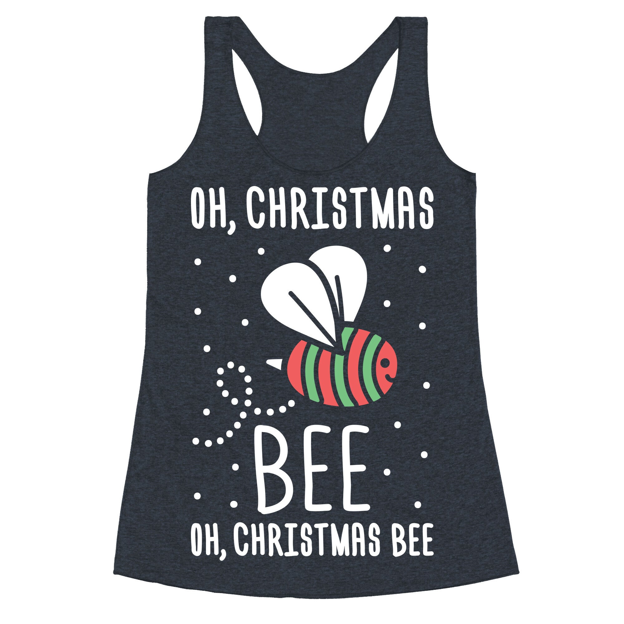 Oh, Christmas Bee Racerback Tank