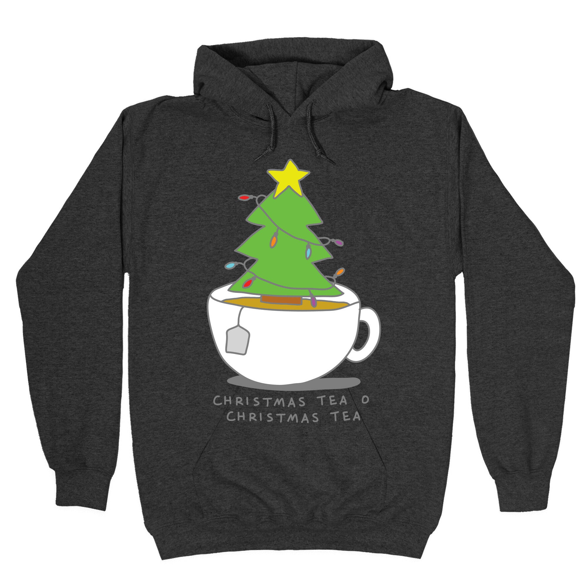 Christmas Tea O Christmas Tea Hoodie