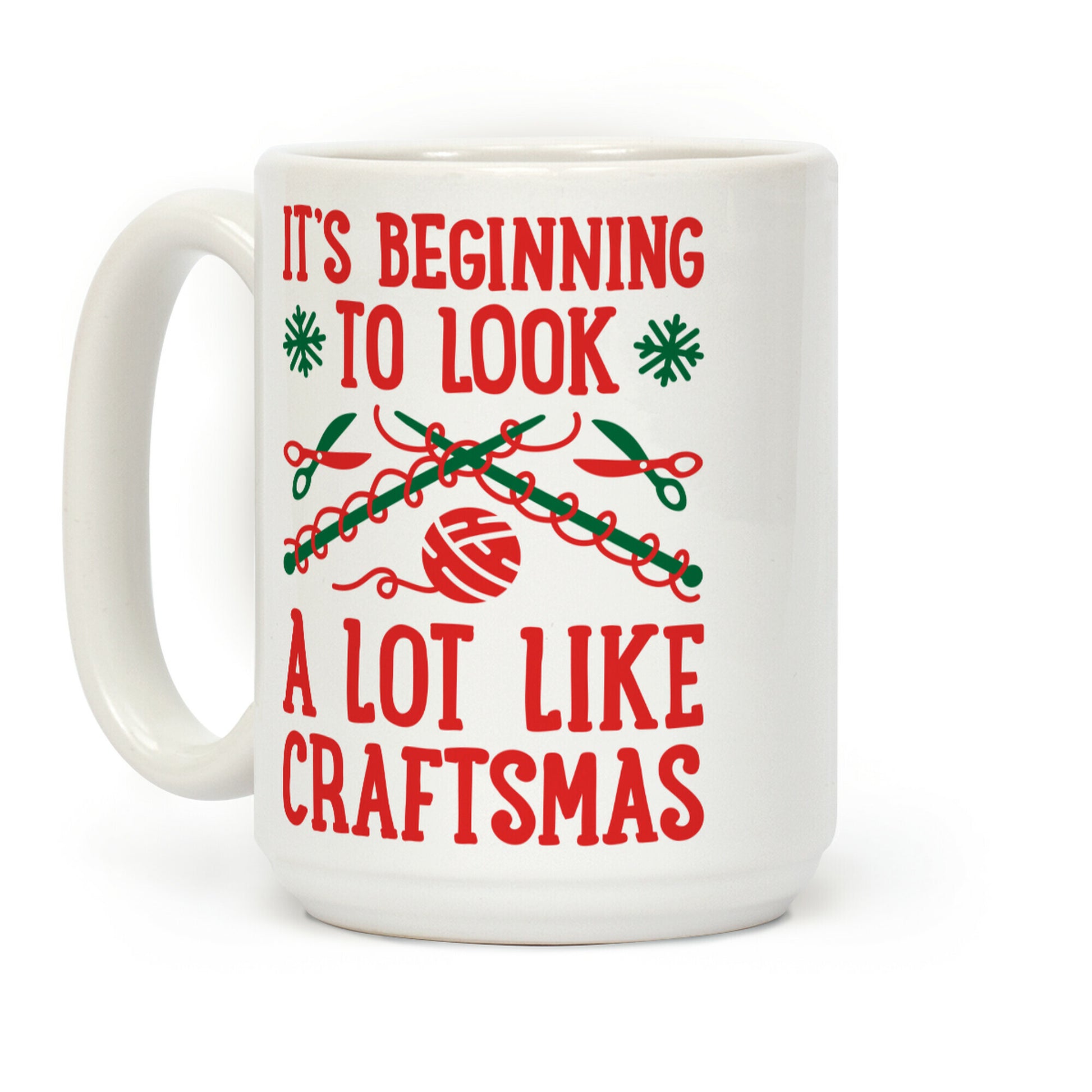It's Beginning To Look A Lot Like Craftsmas Coffee Mug