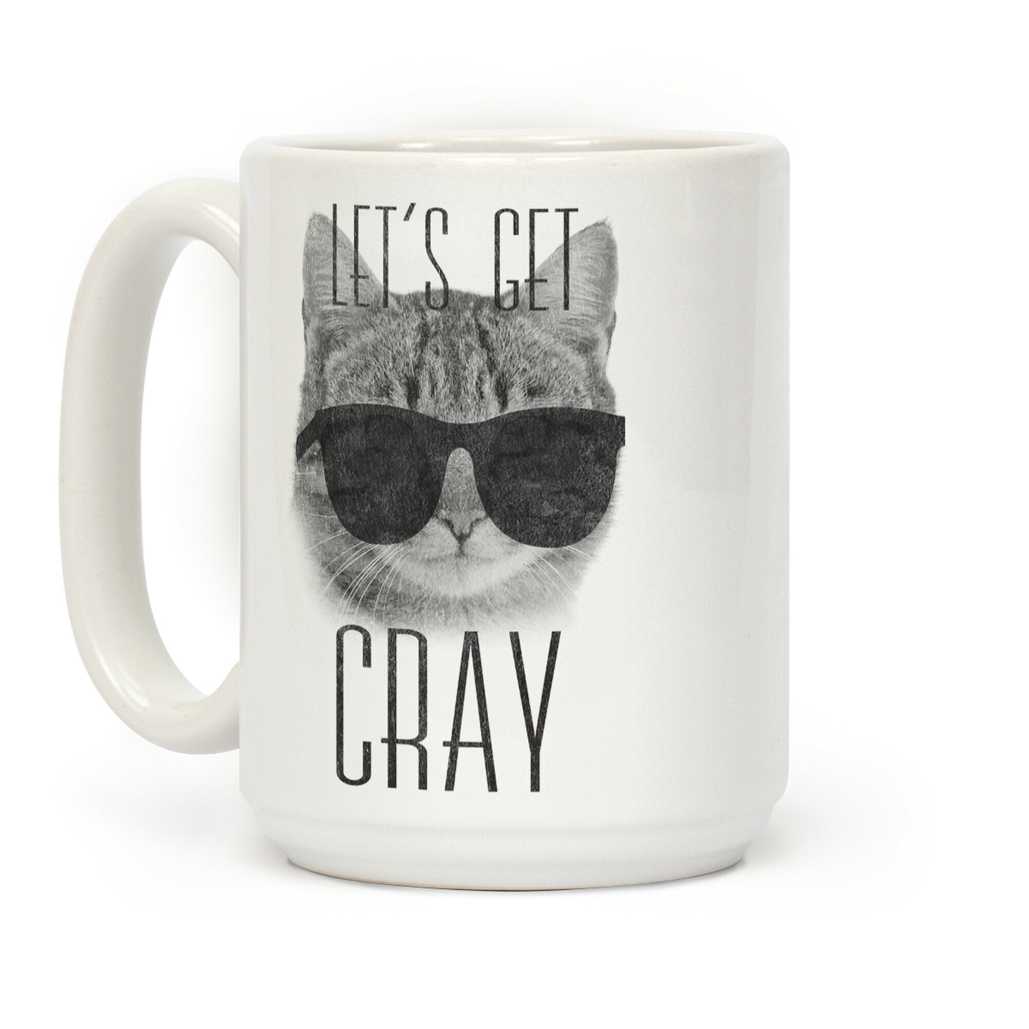 Let's Get Cray Coffee Mug