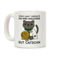 Dogs Can't Operate an MRI Machine Coffee Mug