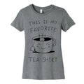 This Is My Favorite Tea Shirt Women's Cotton Tee