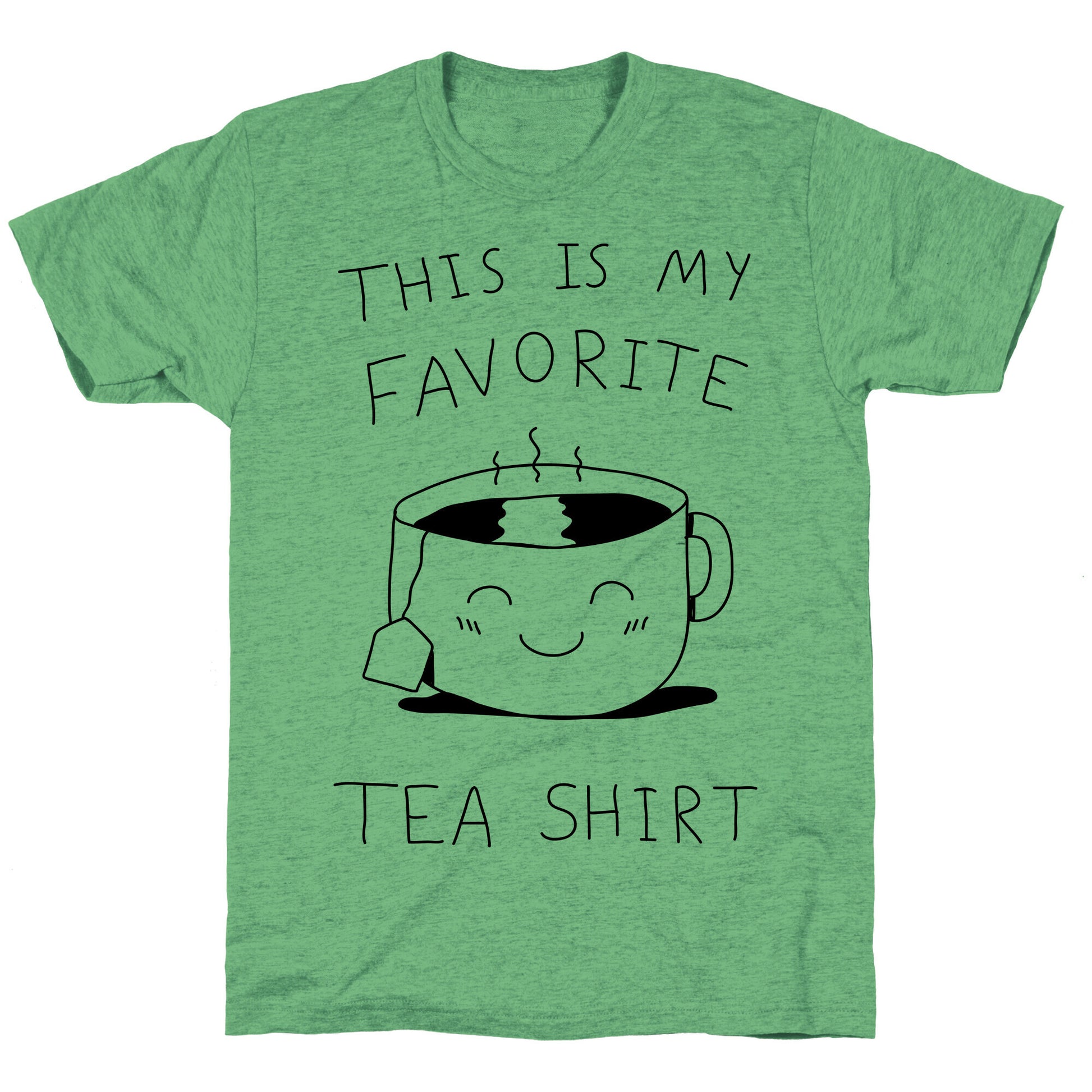 This Is My Favorite Tea Shirt Unisex Triblend Tee
