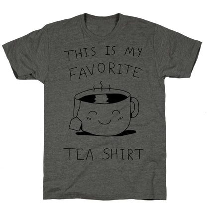 This Is My Favorite Tea Shirt Unisex Triblend Tee