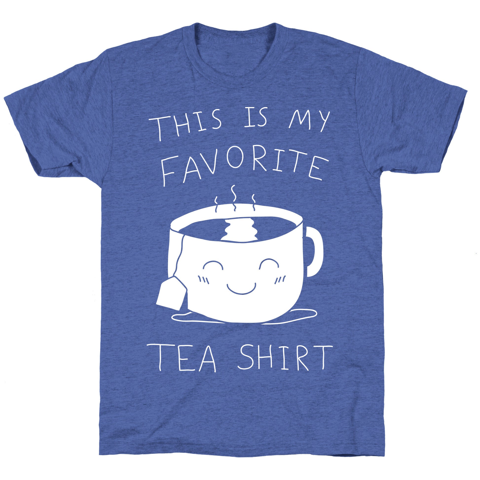 This Is My Favorite Tea Shirt Unisex Triblend Tee