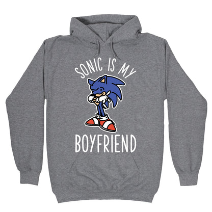 Sonic is my Boyfriend Hoodie