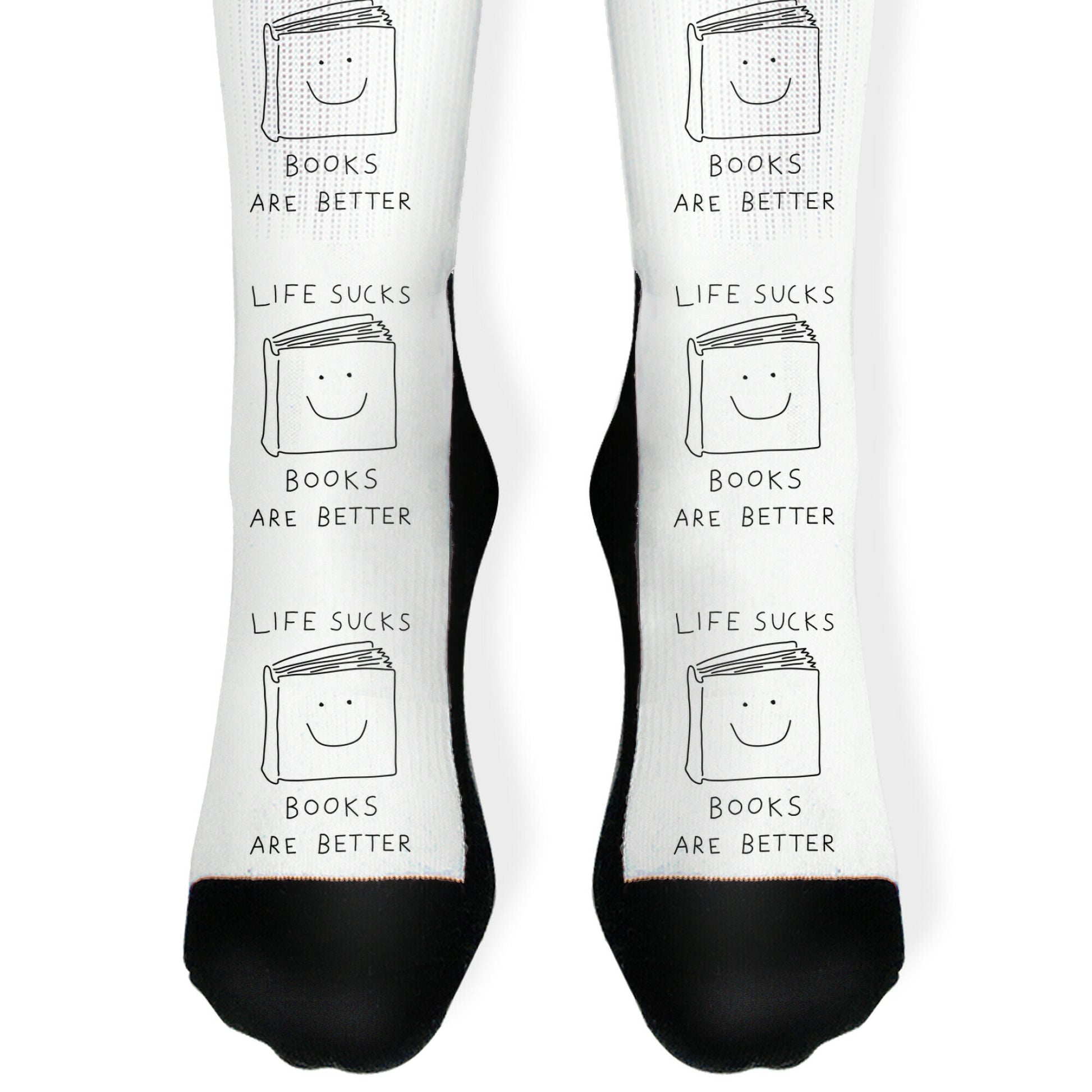 Life Sucks Books Are Better Socks