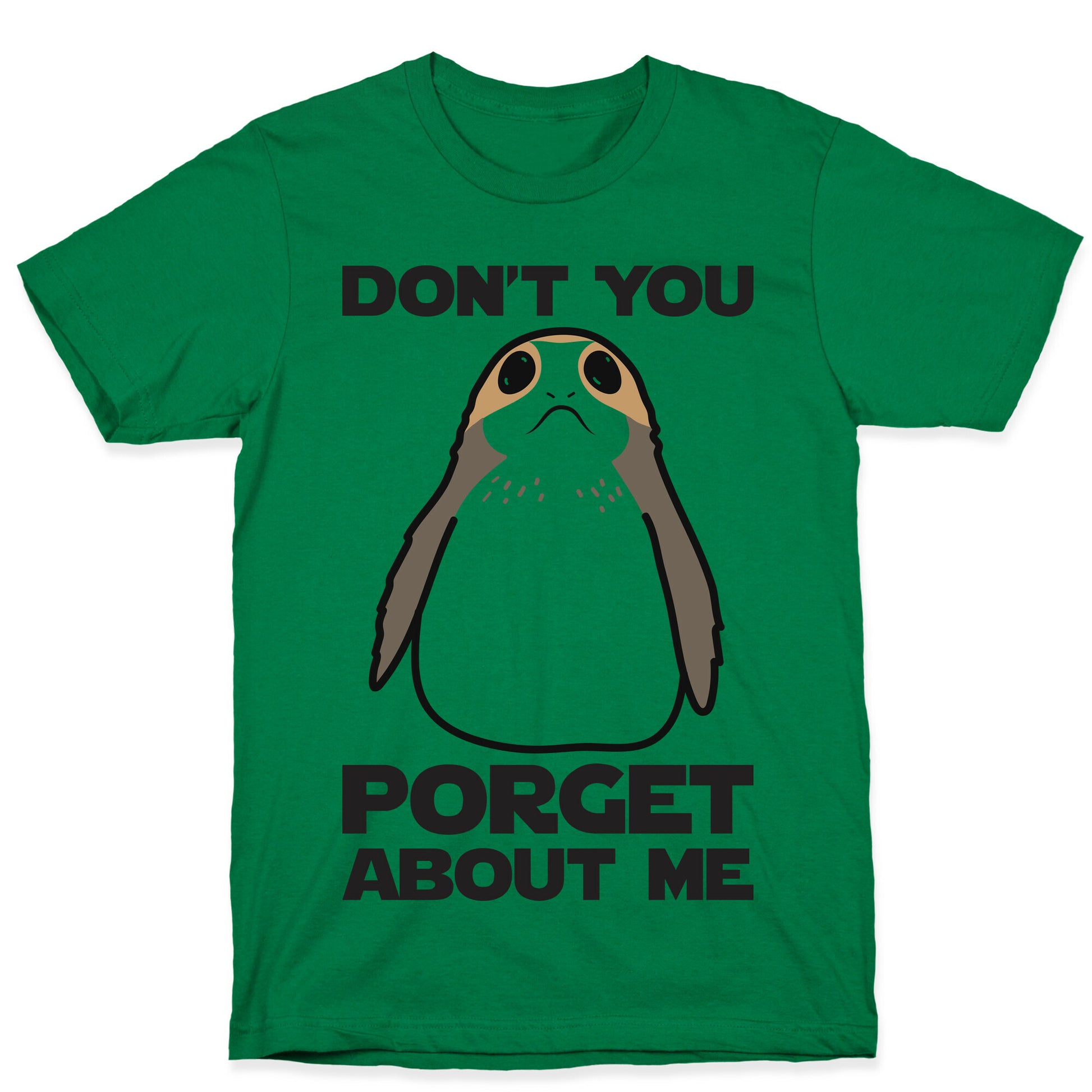 Don't You Porget About Me T-Shirt