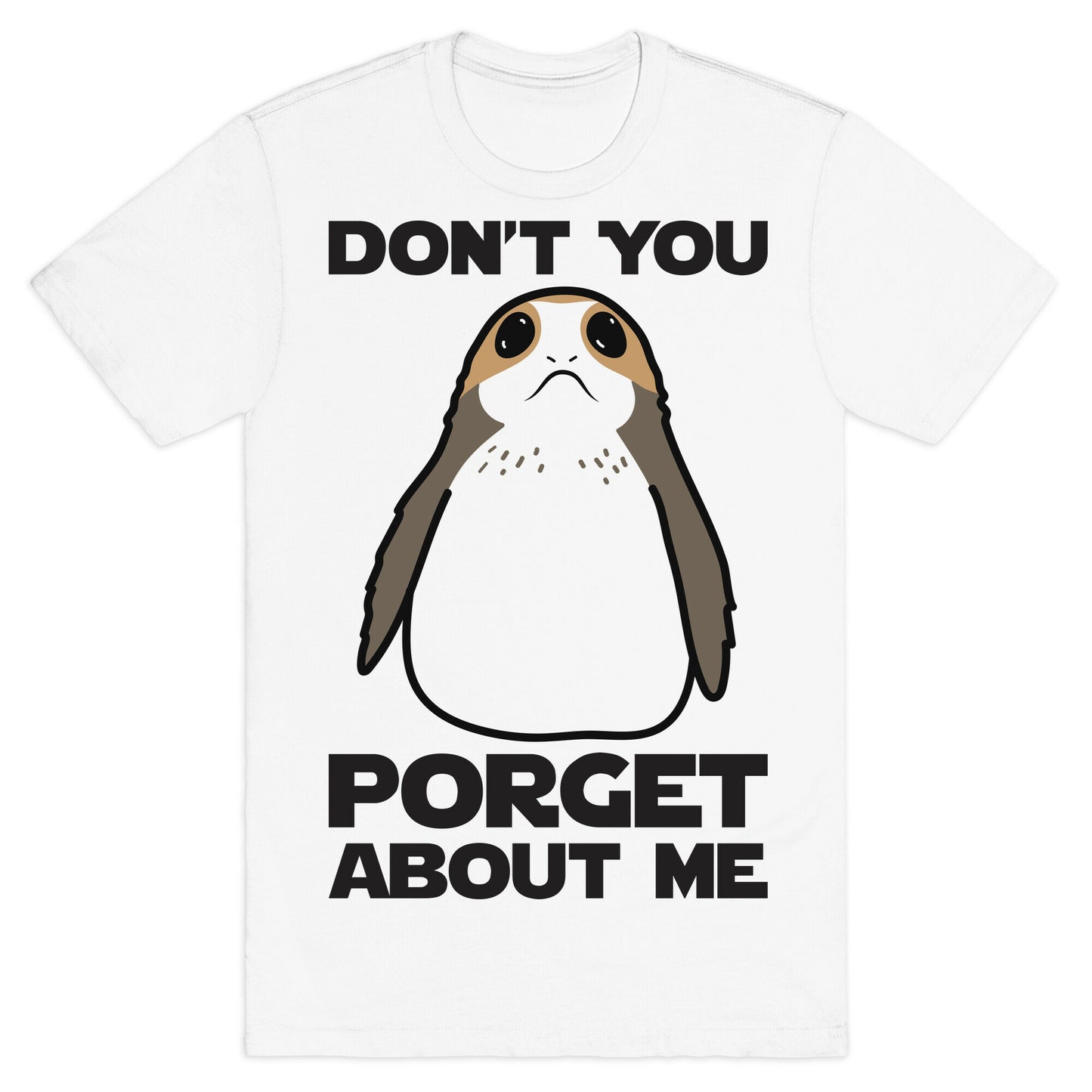 Don't You Porget About Me T-Shirt