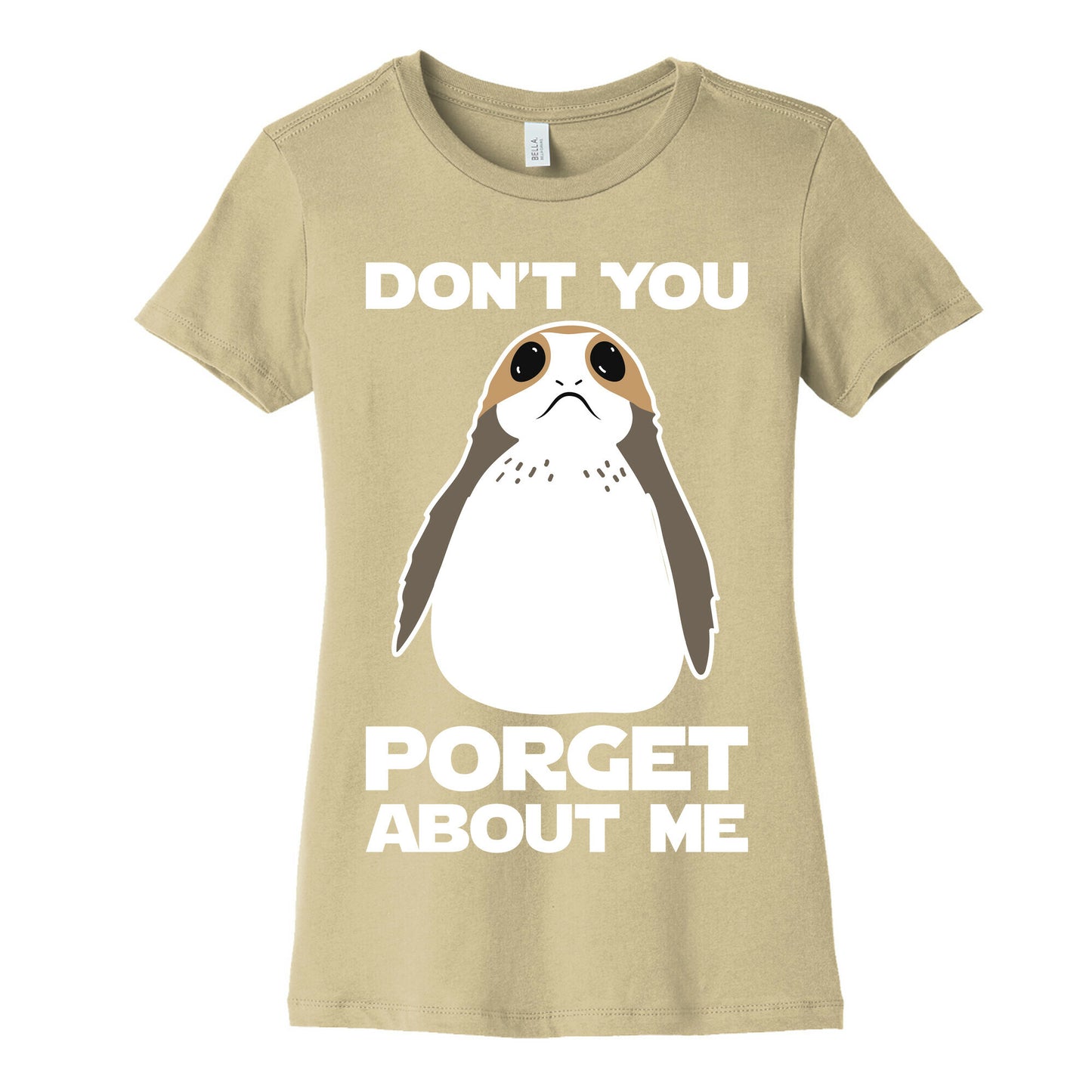 Don't You Porget About Me Women's Cotton Tee