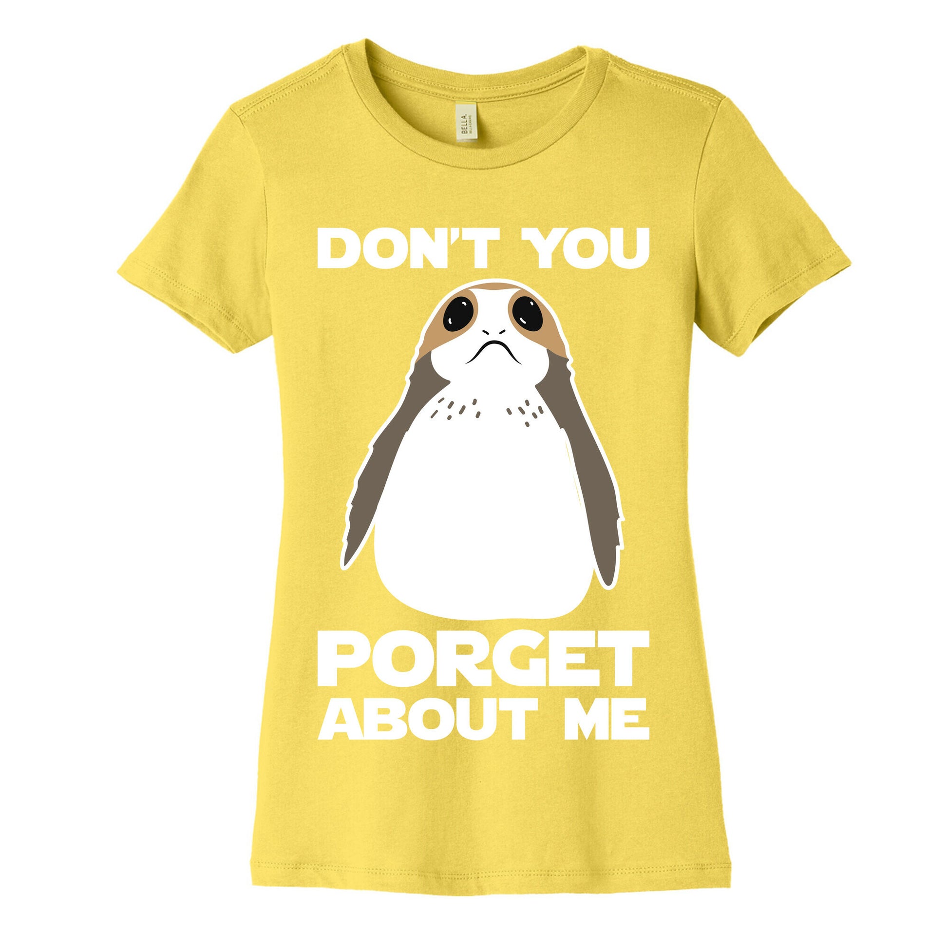 Don't You Porget About Me Women's Cotton Tee