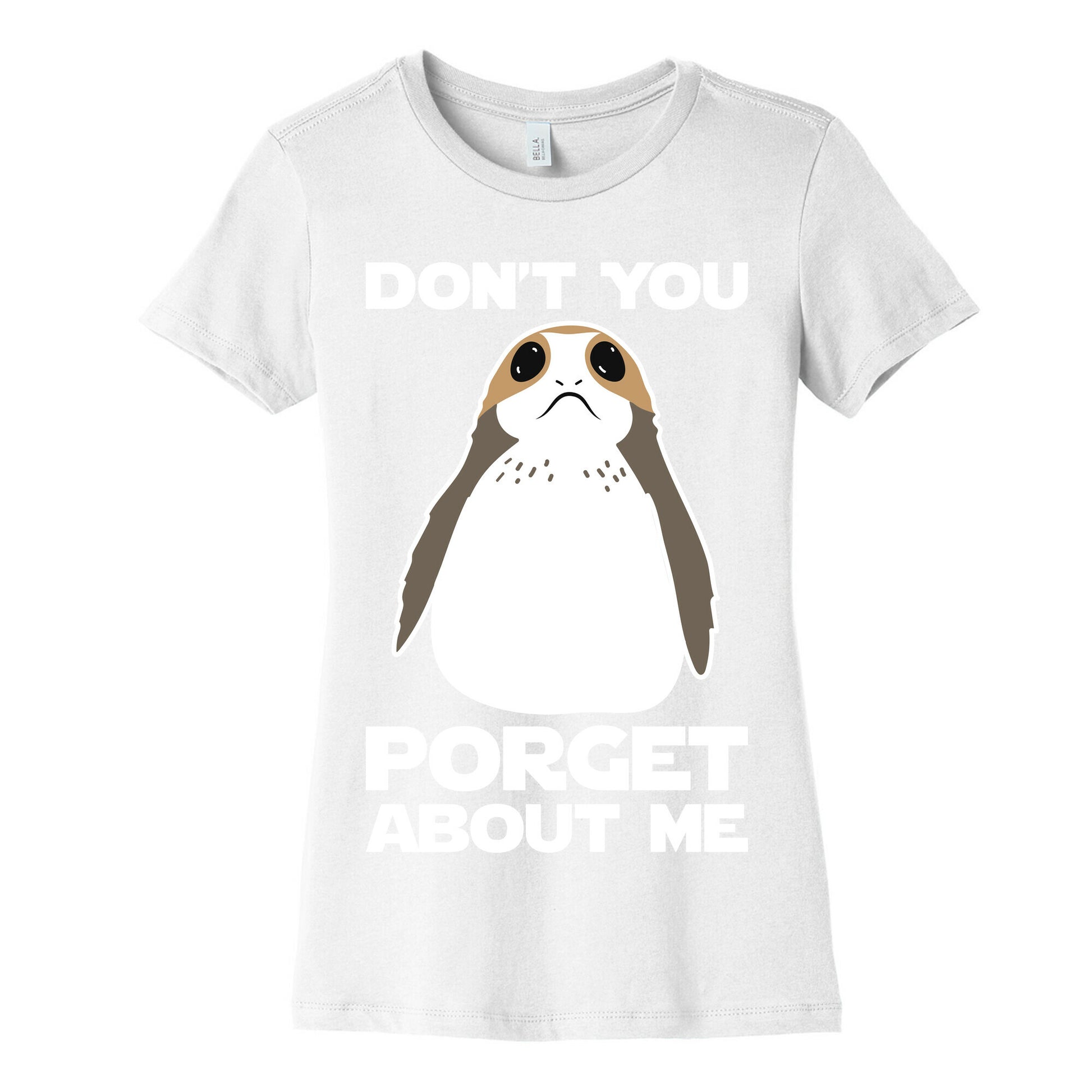 Don't You Porget About Me Women's Cotton Tee
