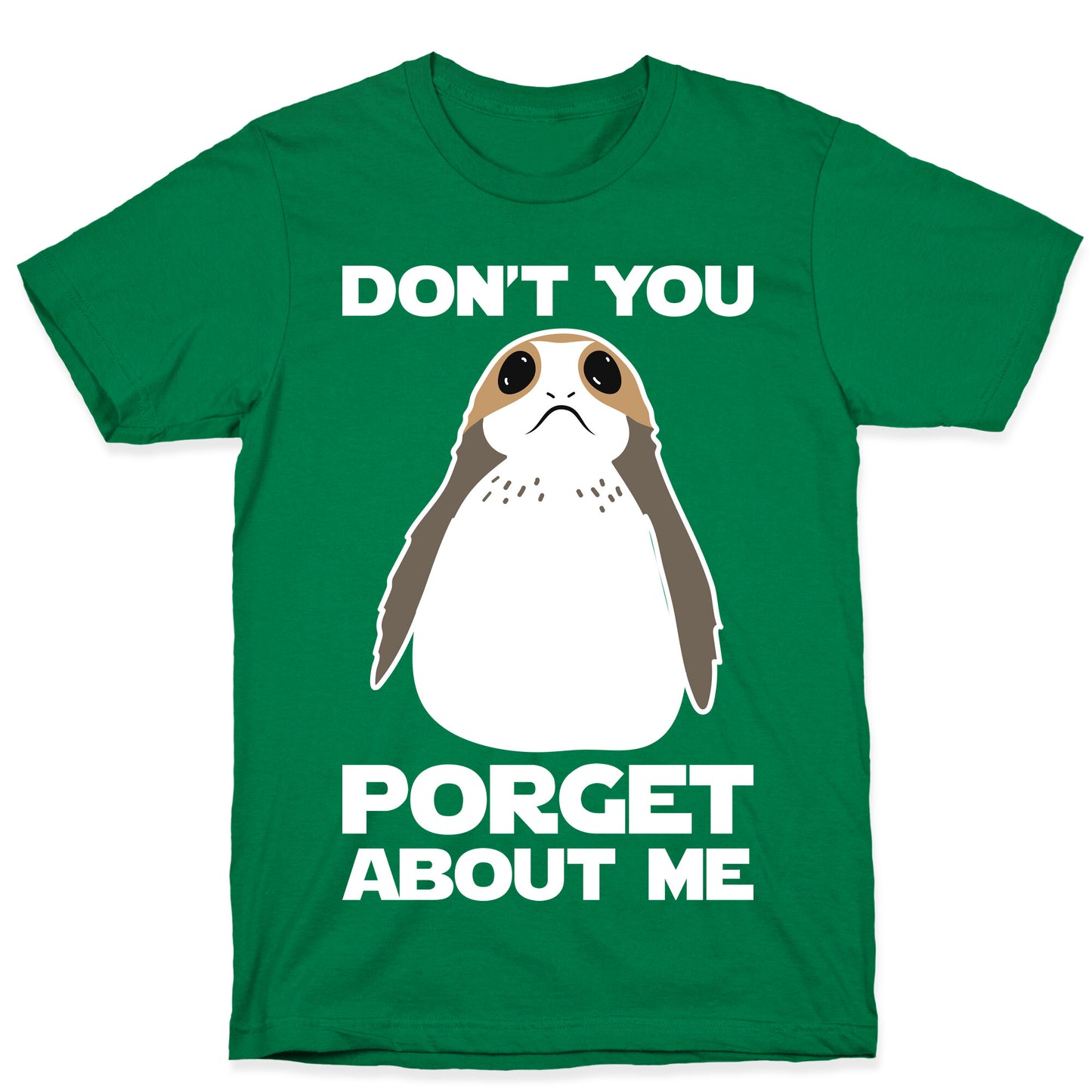 Don't You Porget About Me T-Shirt