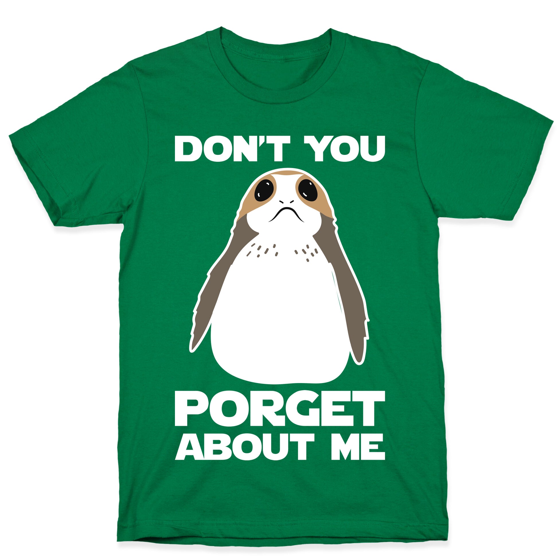 Don't You Porget About Me T-Shirt