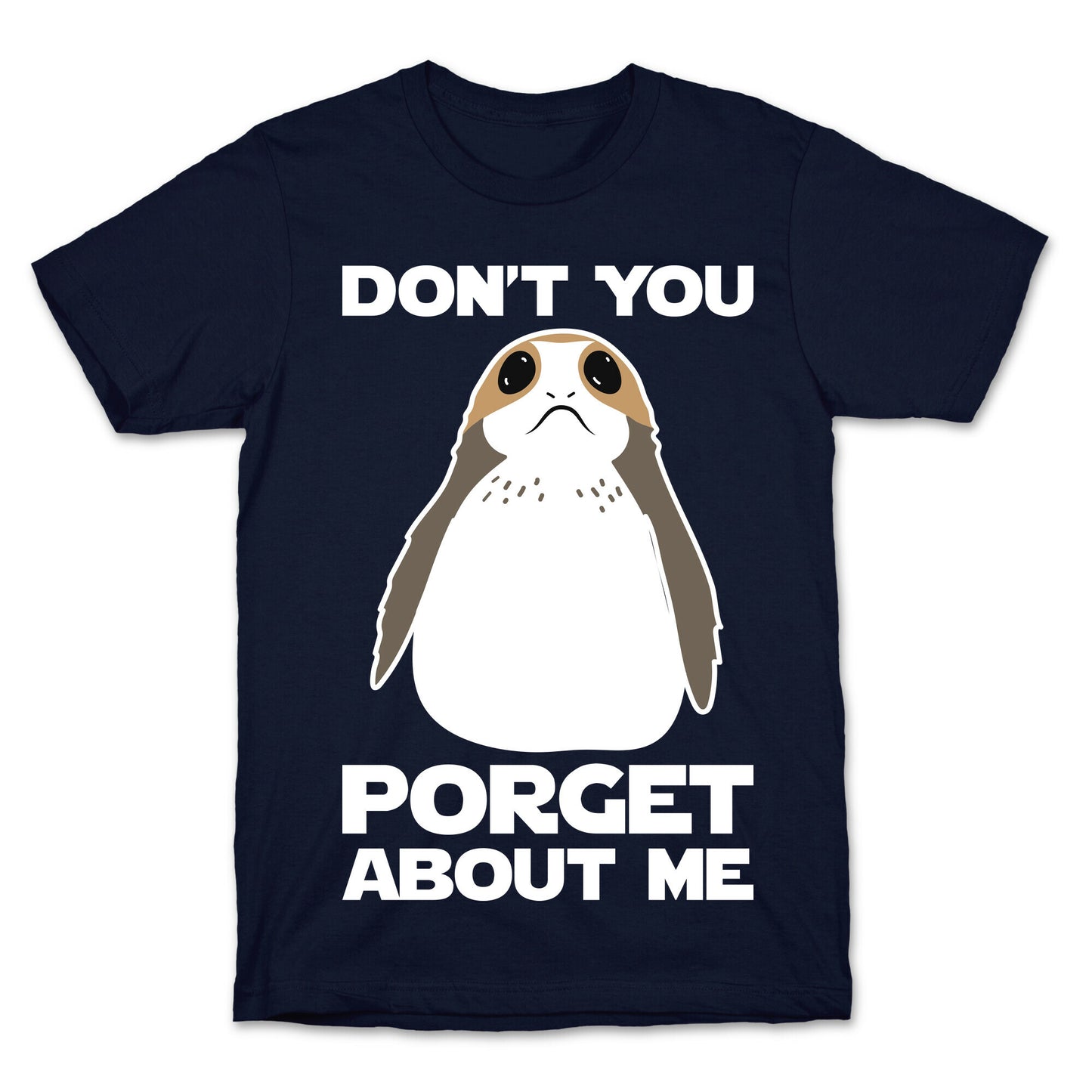 Don't You Porget About Me T-Shirt