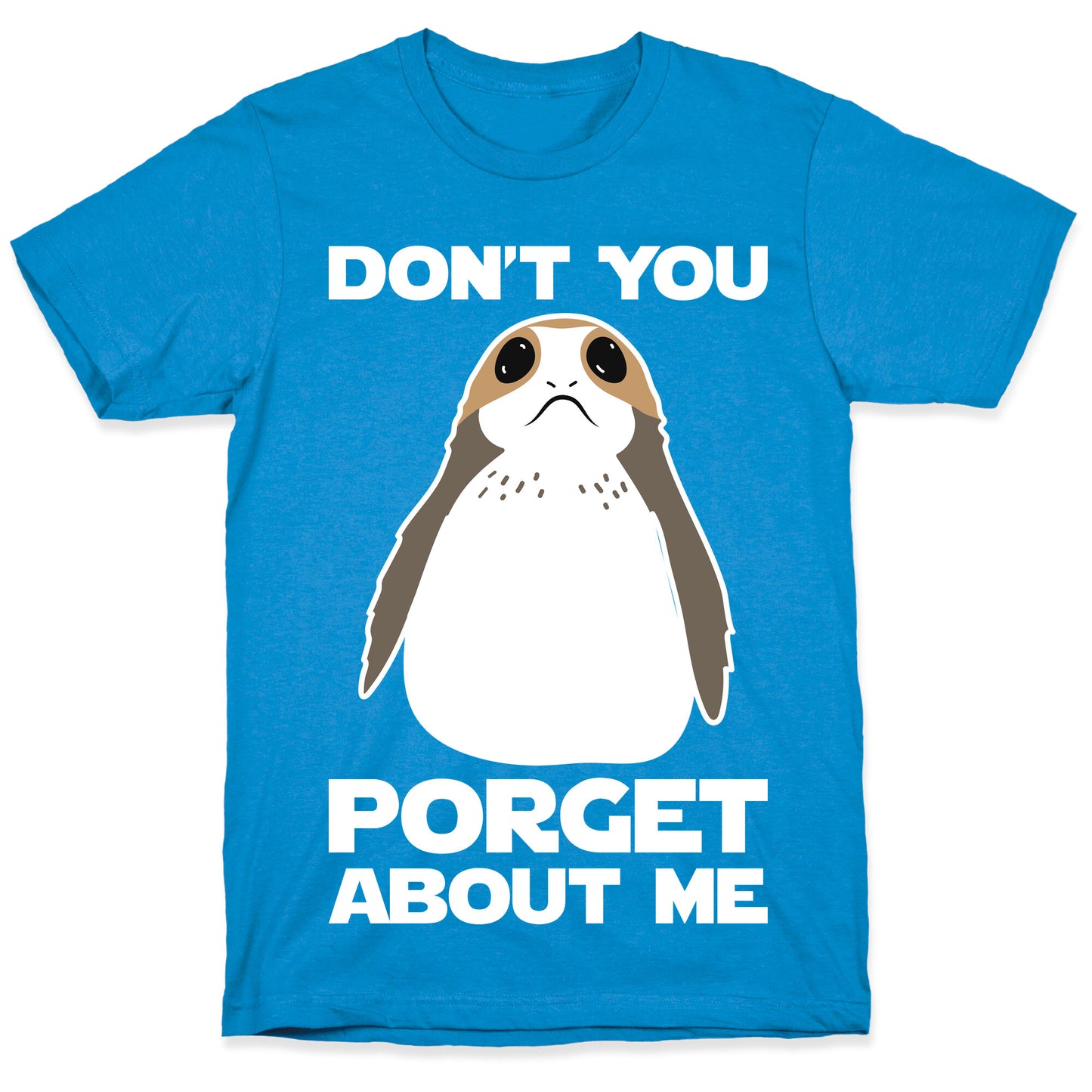 Don't You Porget About Me T-Shirt