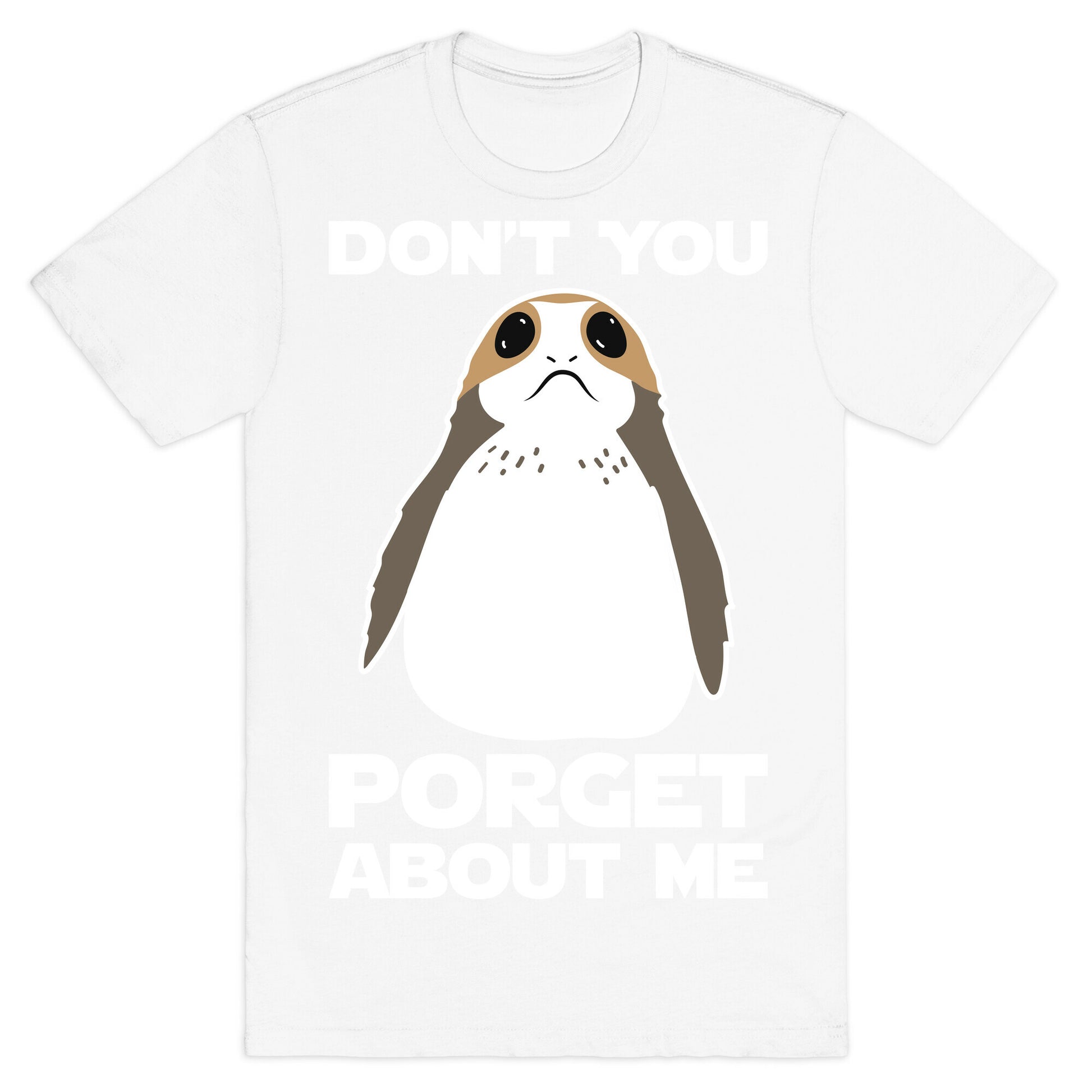 Don't You Porget About Me T-Shirt