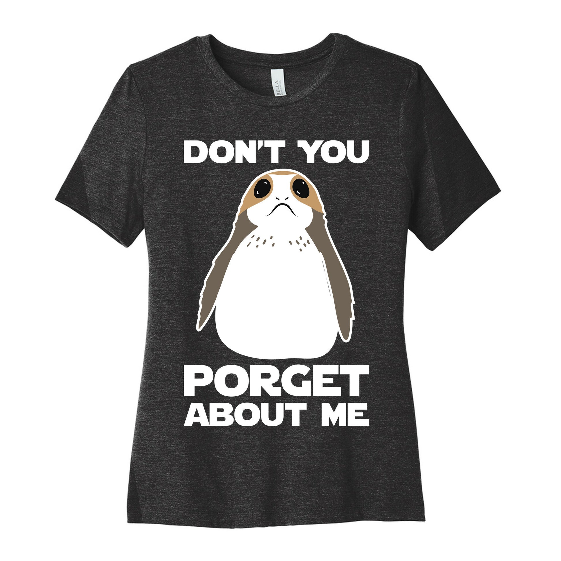 Don't You Porget About Me Women's Cotton Tee