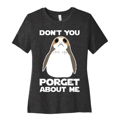 Don't You Porget About Me Women's Cotton Tee