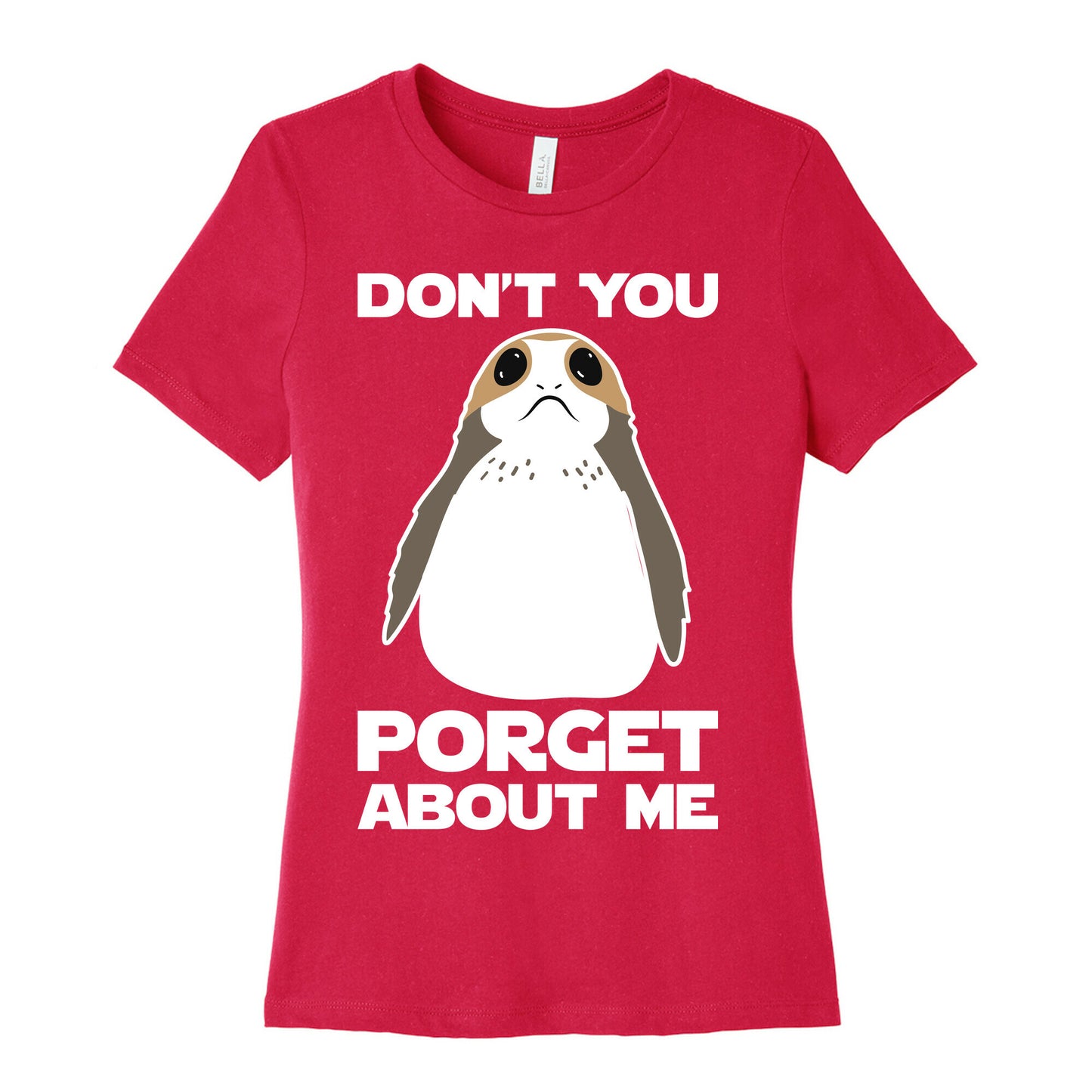 Don't You Porget About Me Women's Cotton Tee