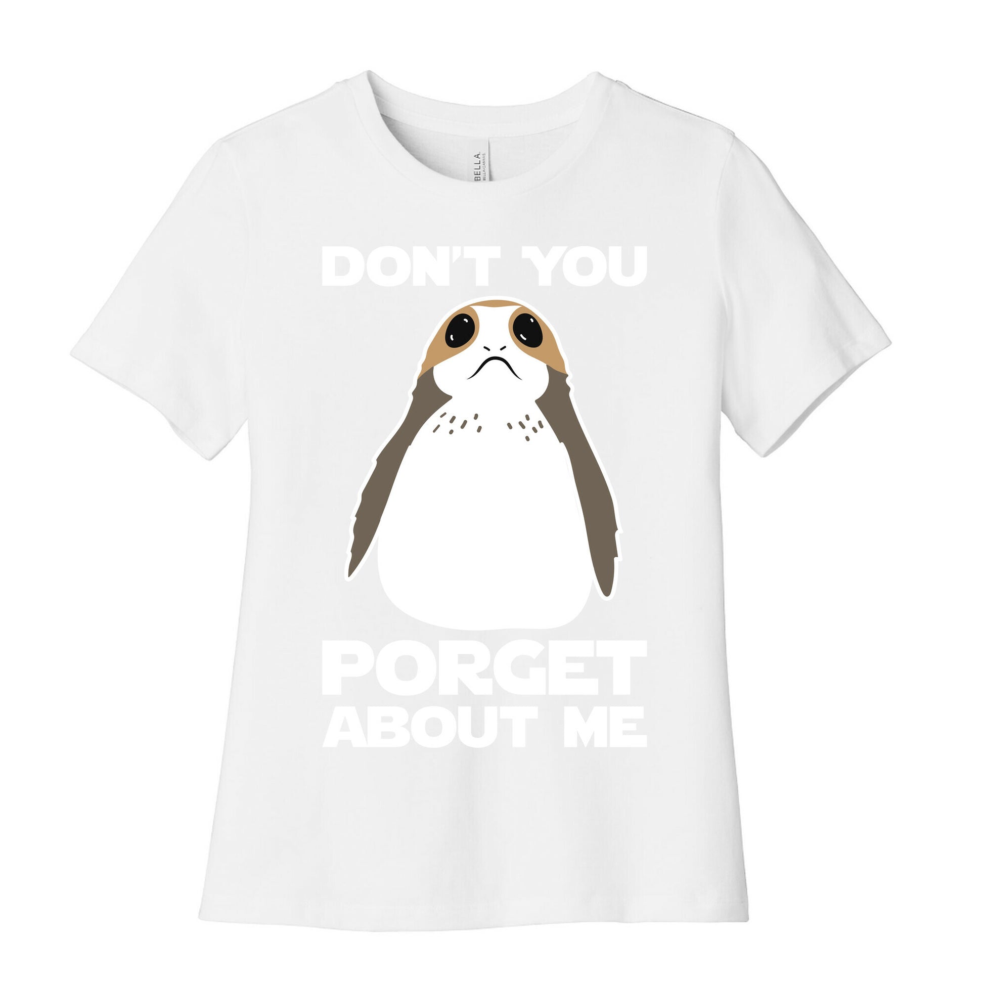 Don't You Porget About Me Women's Cotton Tee