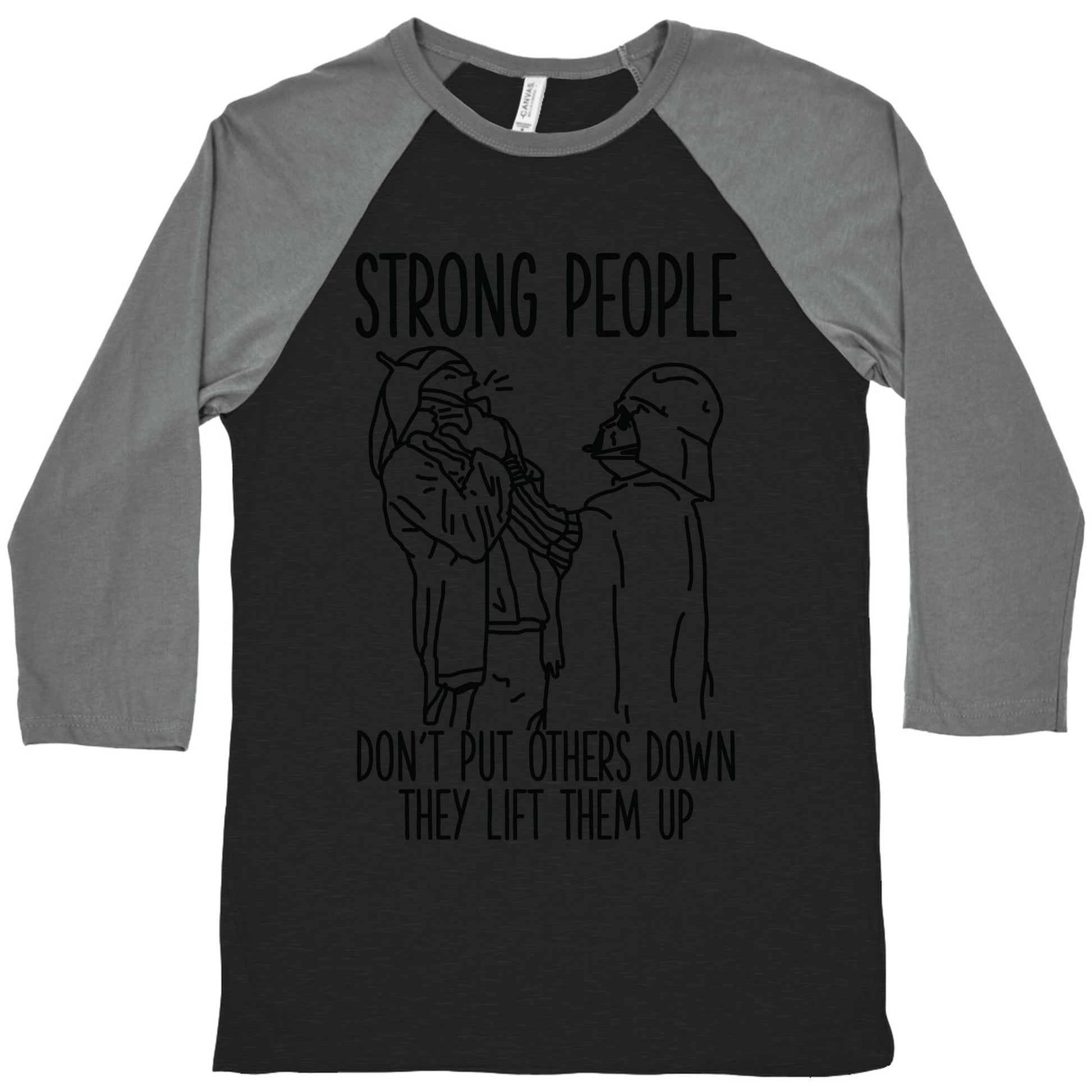 Strong People Don't Put Others Down Baseball Tee