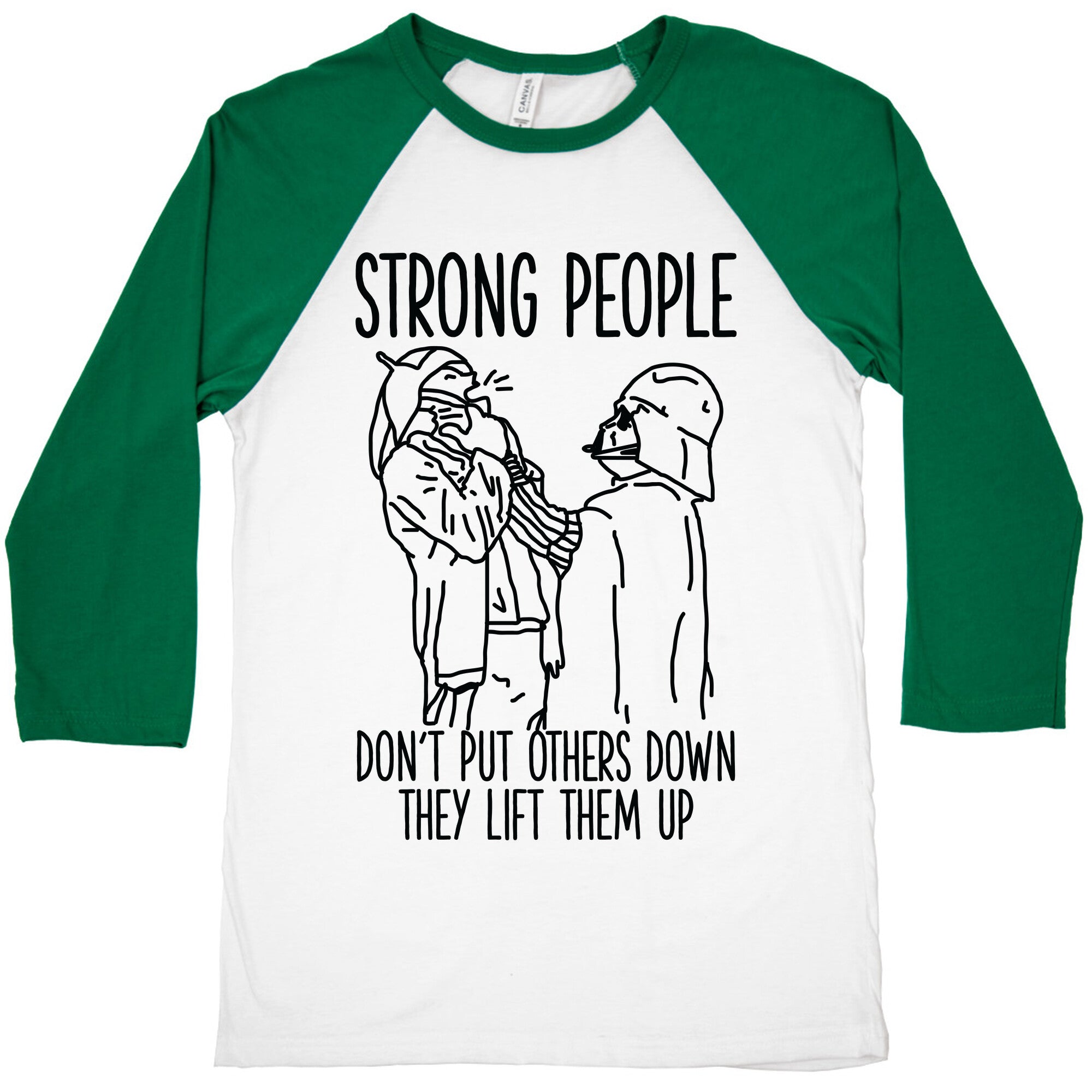 Strong People Don't Put Others Down Baseball Tee