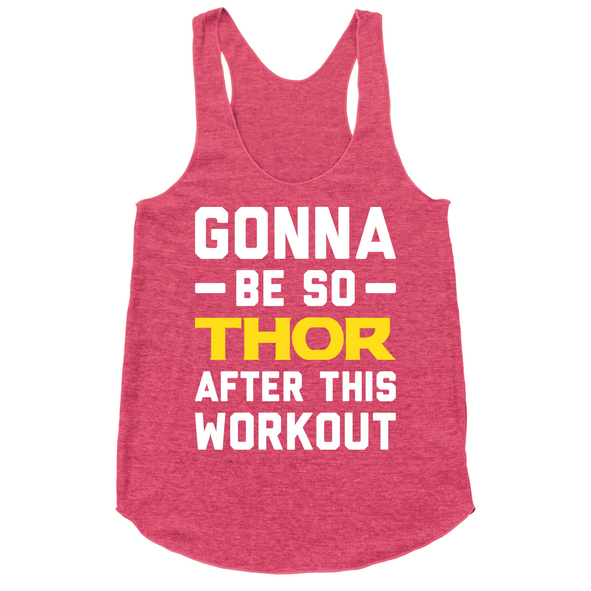 Gonna Be So Thor After This Workout Racerback Tank