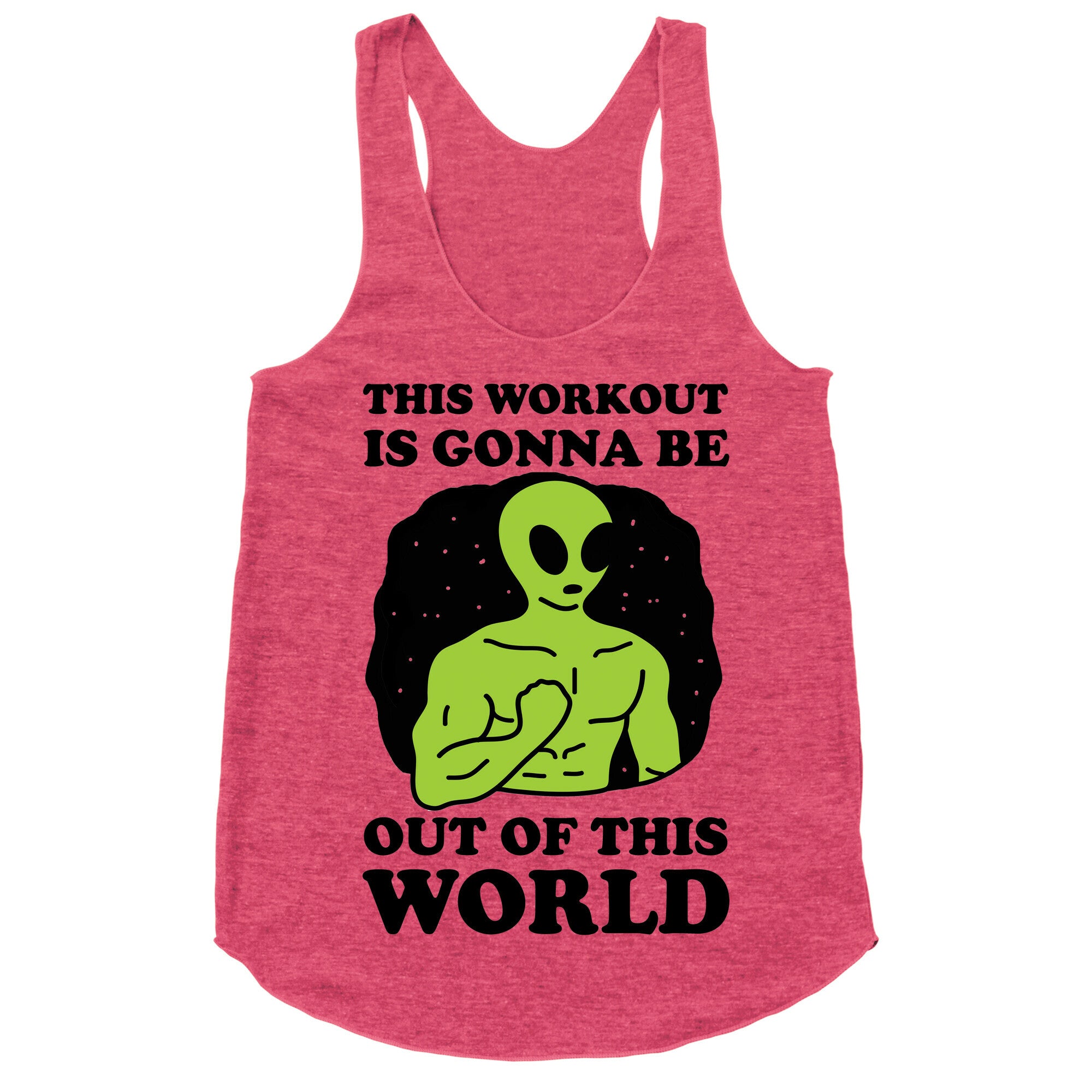 This Workout Is Gonna Be Out Of This World Racerback Tank