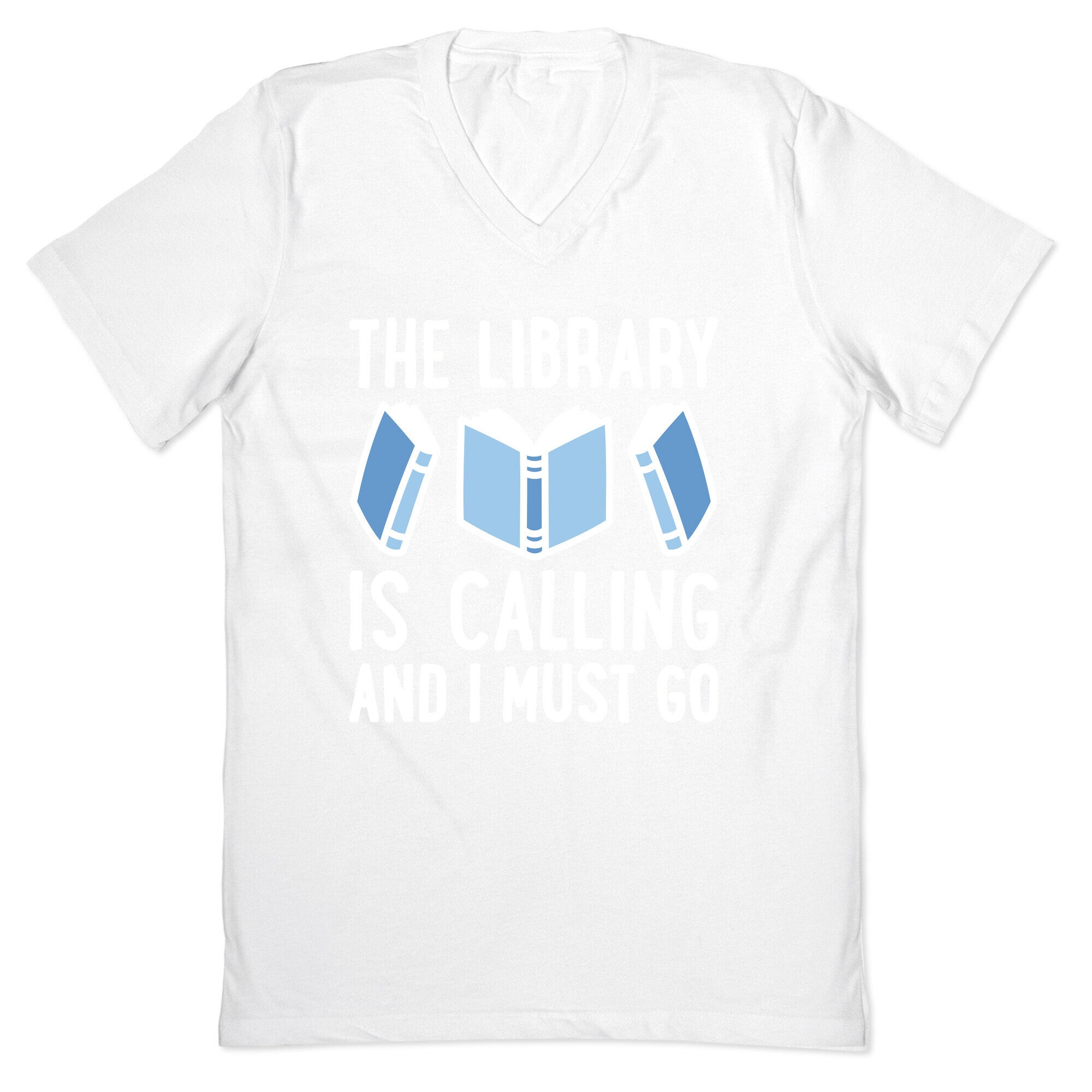 The Library Is Calling And I Must Go V-Neck
