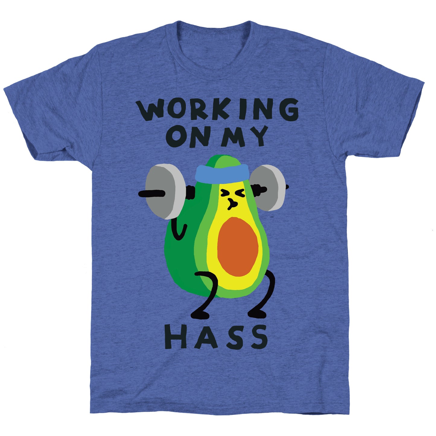 Working On My Hass Unisex Triblend Tee