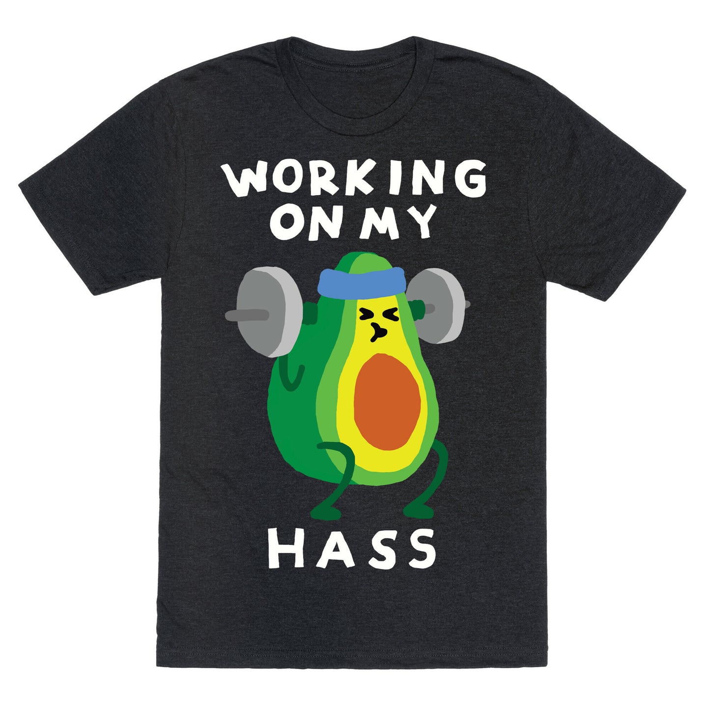 Working On My Hass Unisex Triblend Tee