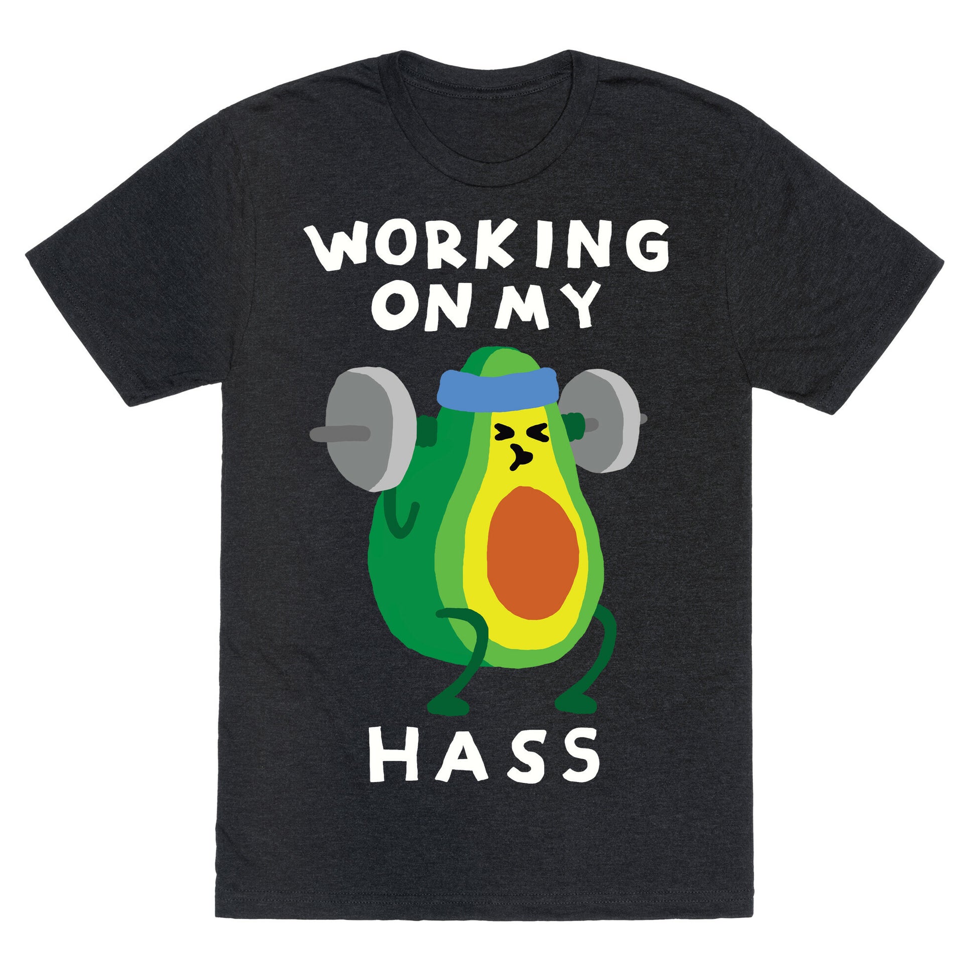 Working On My Hass Unisex Triblend Tee