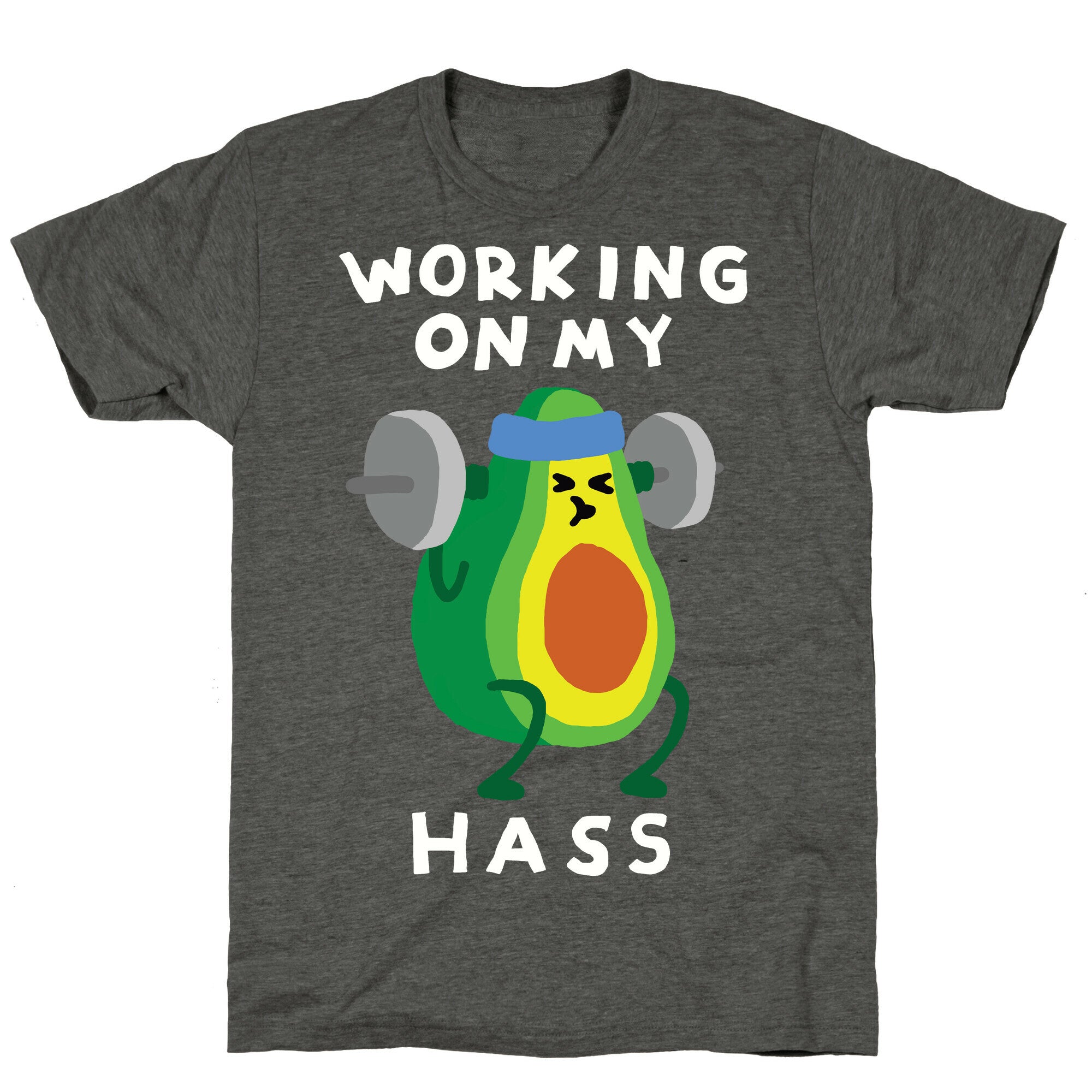Working On My Hass Unisex Triblend Tee