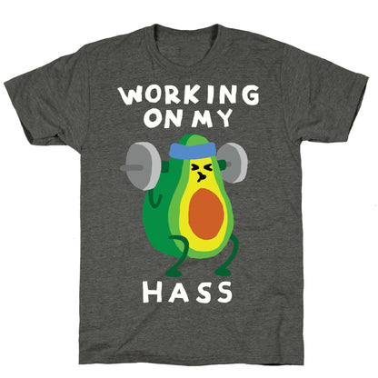 Working On My Hass Unisex Triblend Tee