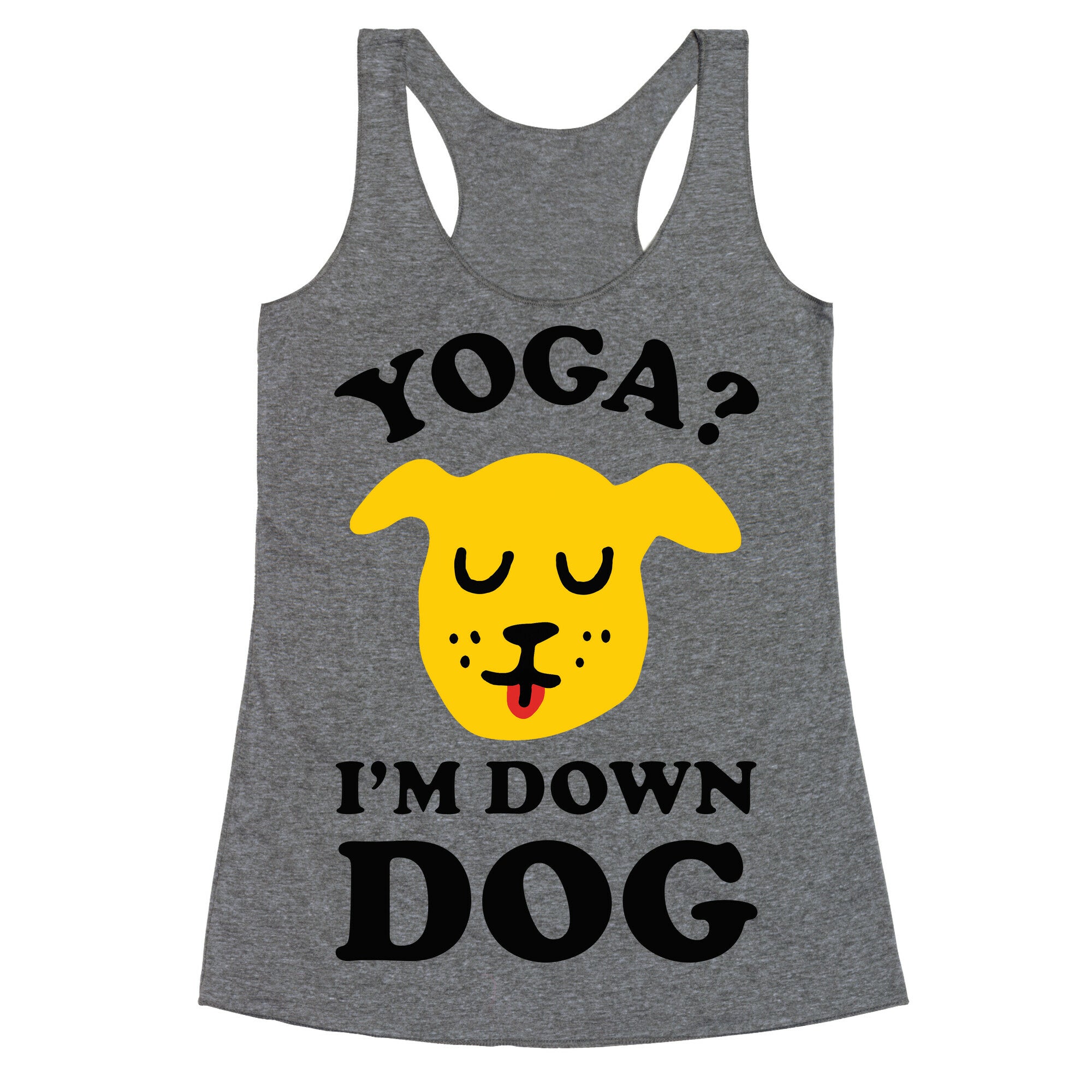Yoga? I'm Down Dog Racerback Tank