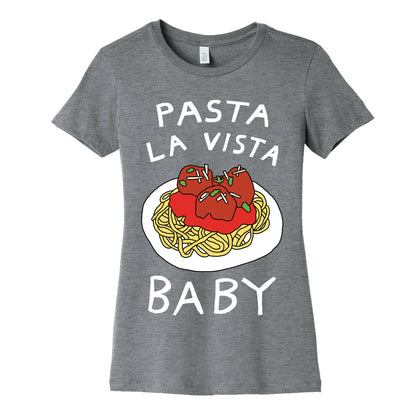 Pasta La Vista Baby Women's Cotton Tee