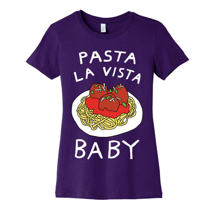 Pasta La Vista Baby Women's Cotton Tee