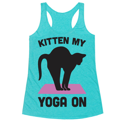 Kitten My Yoga On Racerback Tank