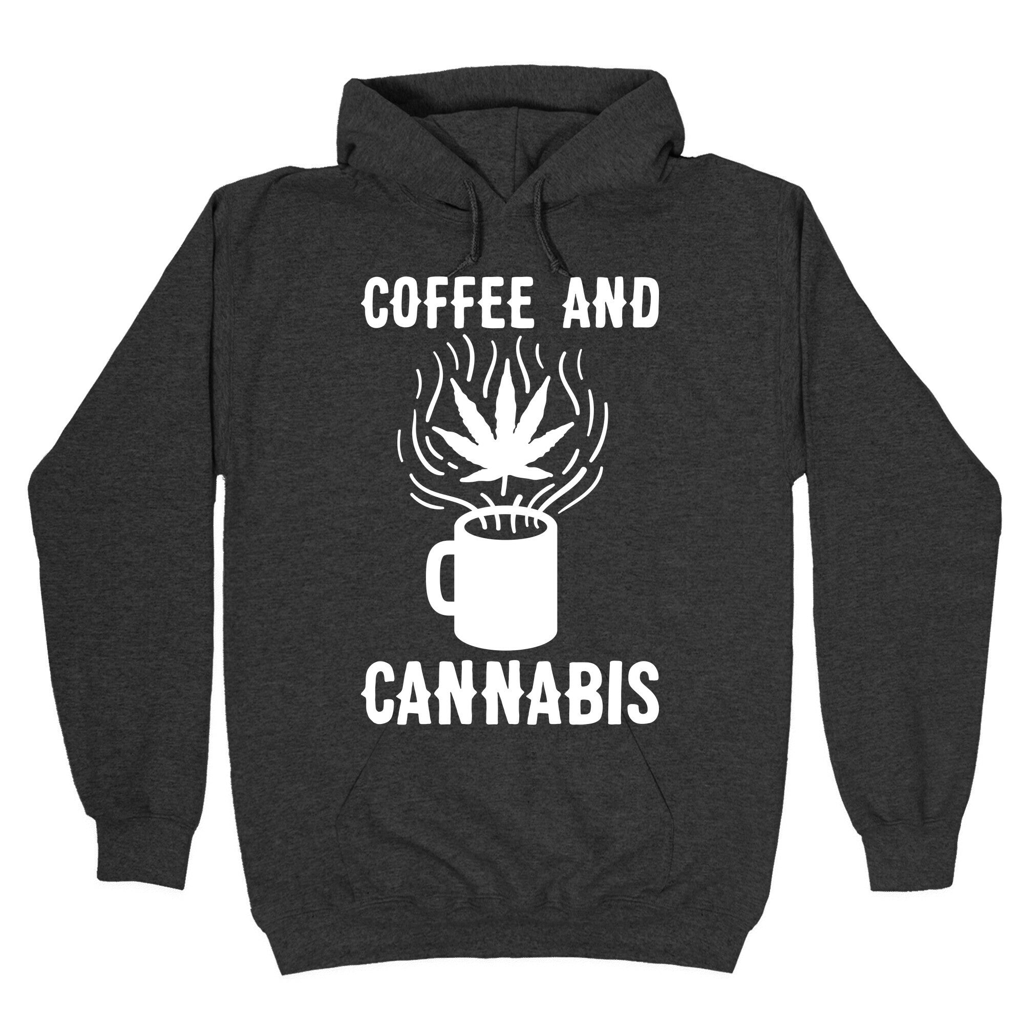 Coffee And Cannabis Hoodie