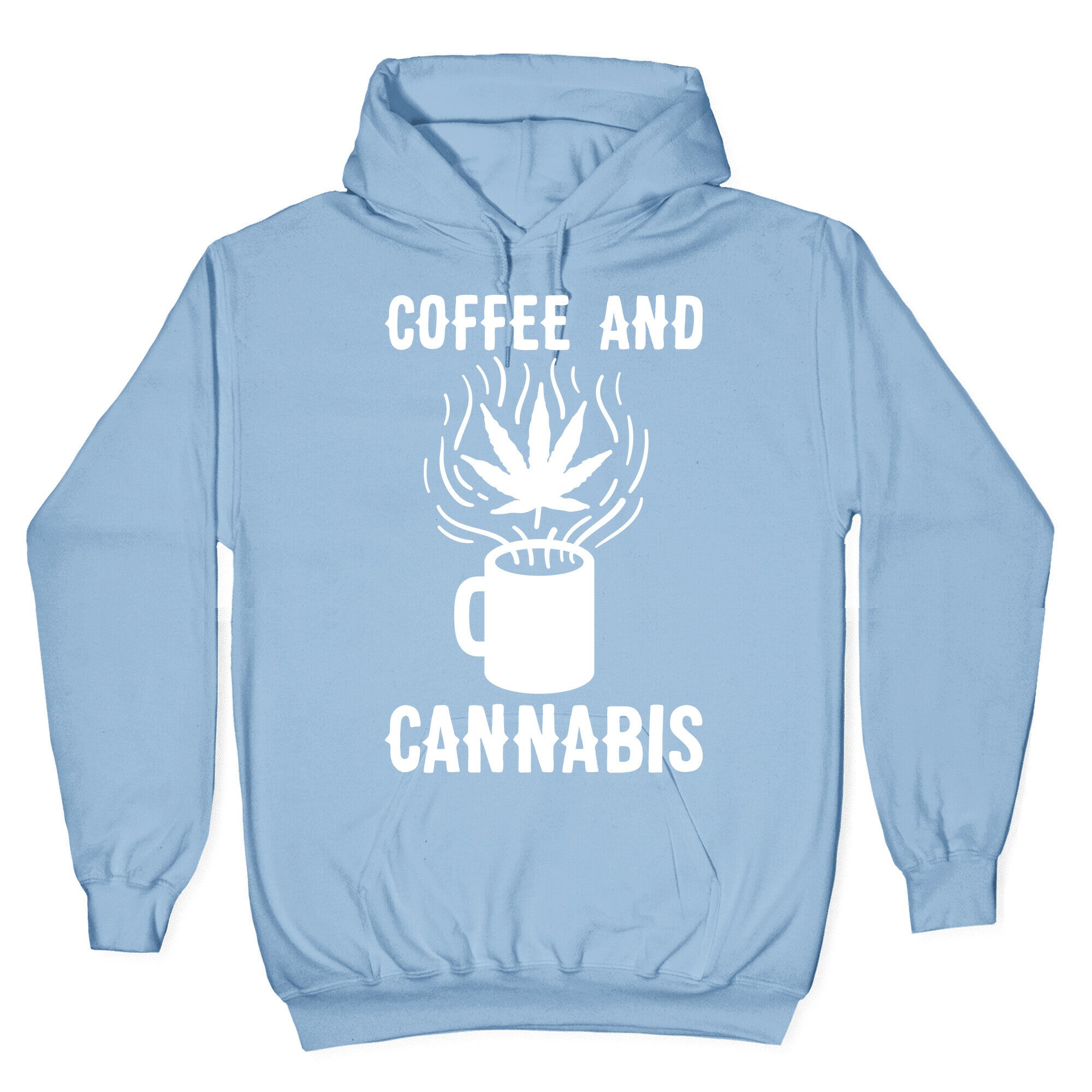 Coffee And Cannabis Hoodie