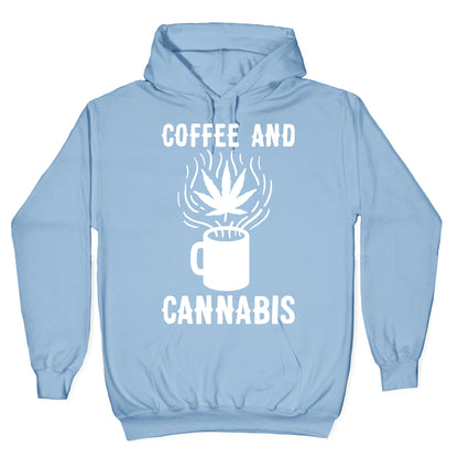 Coffee And Cannabis Hoodie