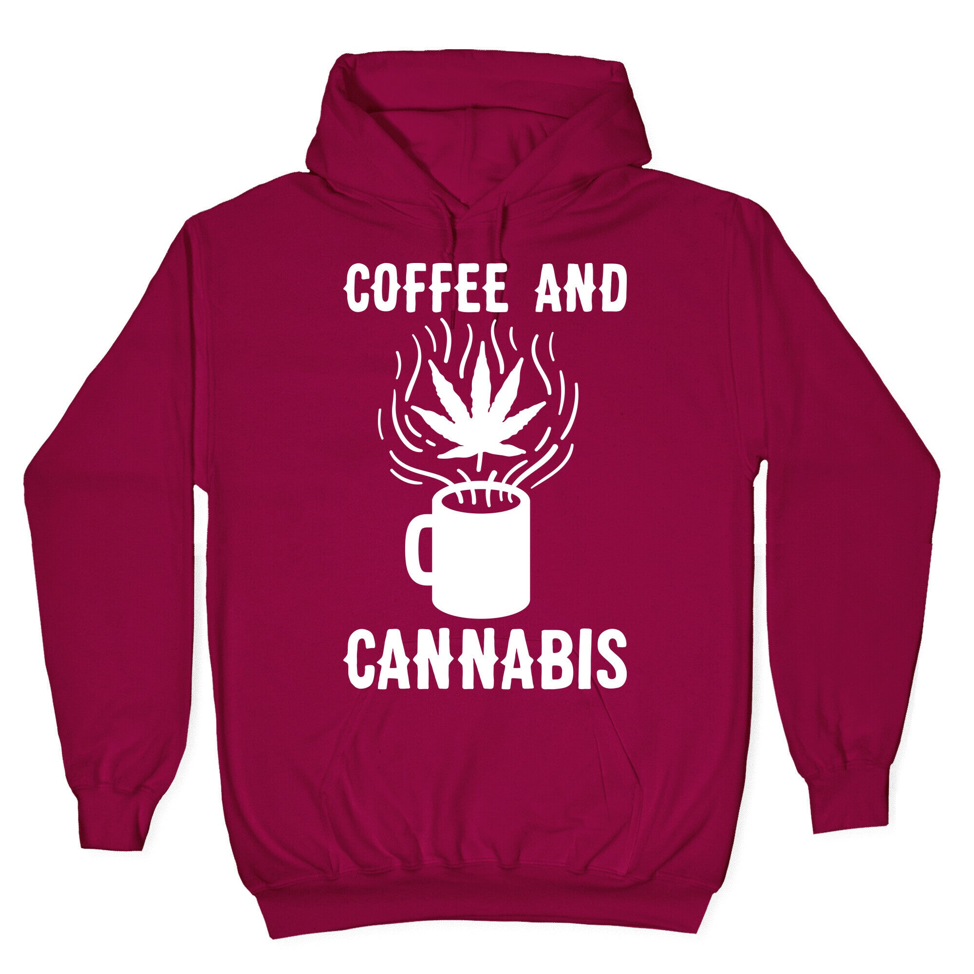 Coffee And Cannabis Hoodie
