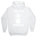 Coffee And Cannabis Hoodie