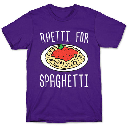 Rhetti For Spaghetti T-Shirt