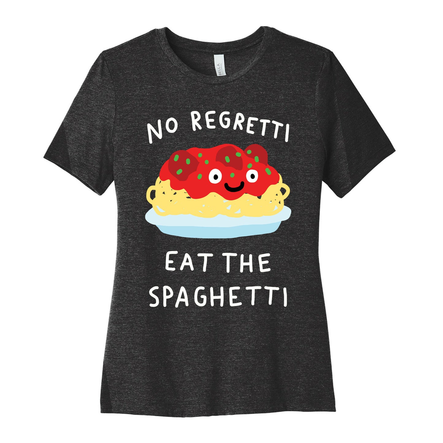 No Regretti Eat The Spaghetti Women's Cotton Tee