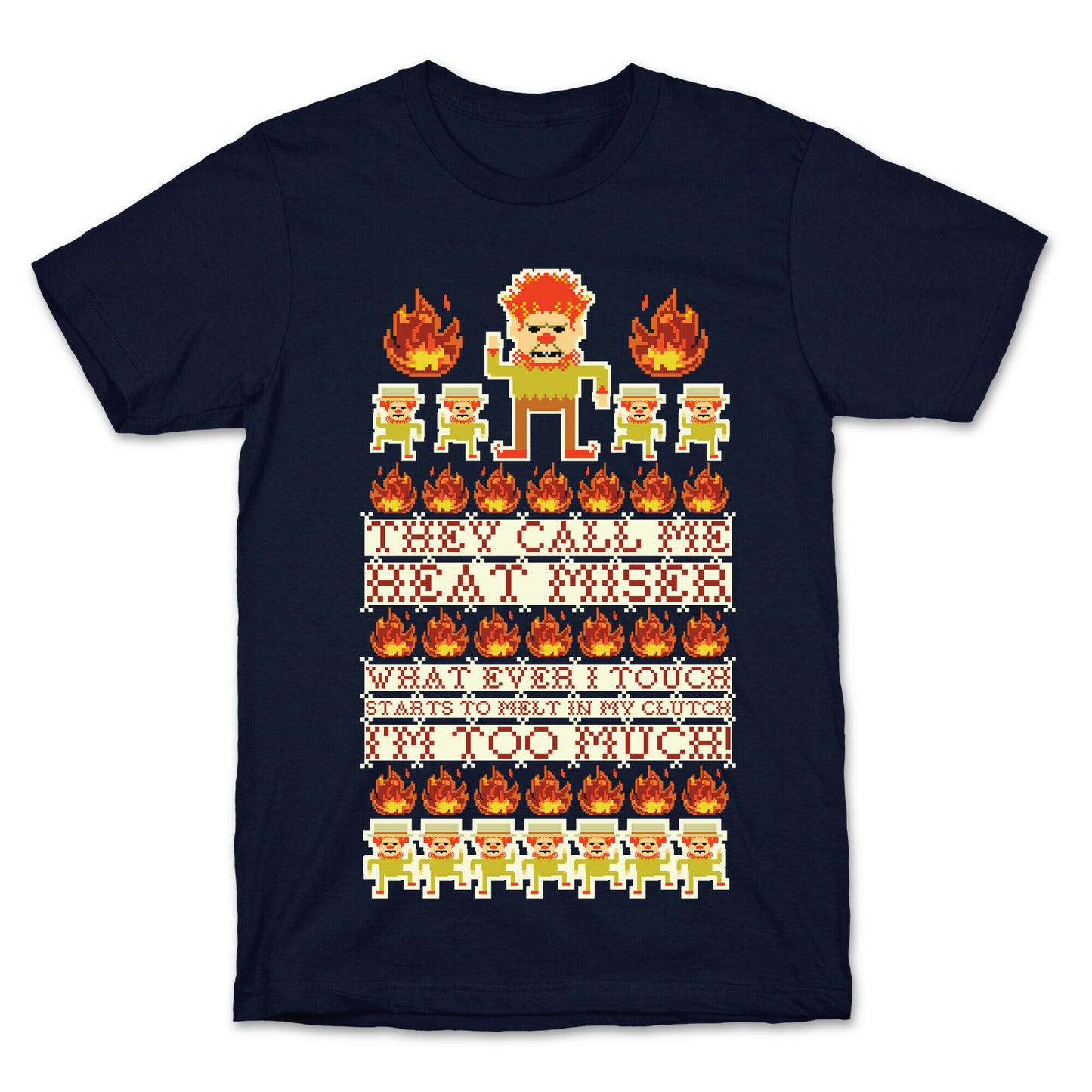 They Call Me Heat Miser T-Shirt