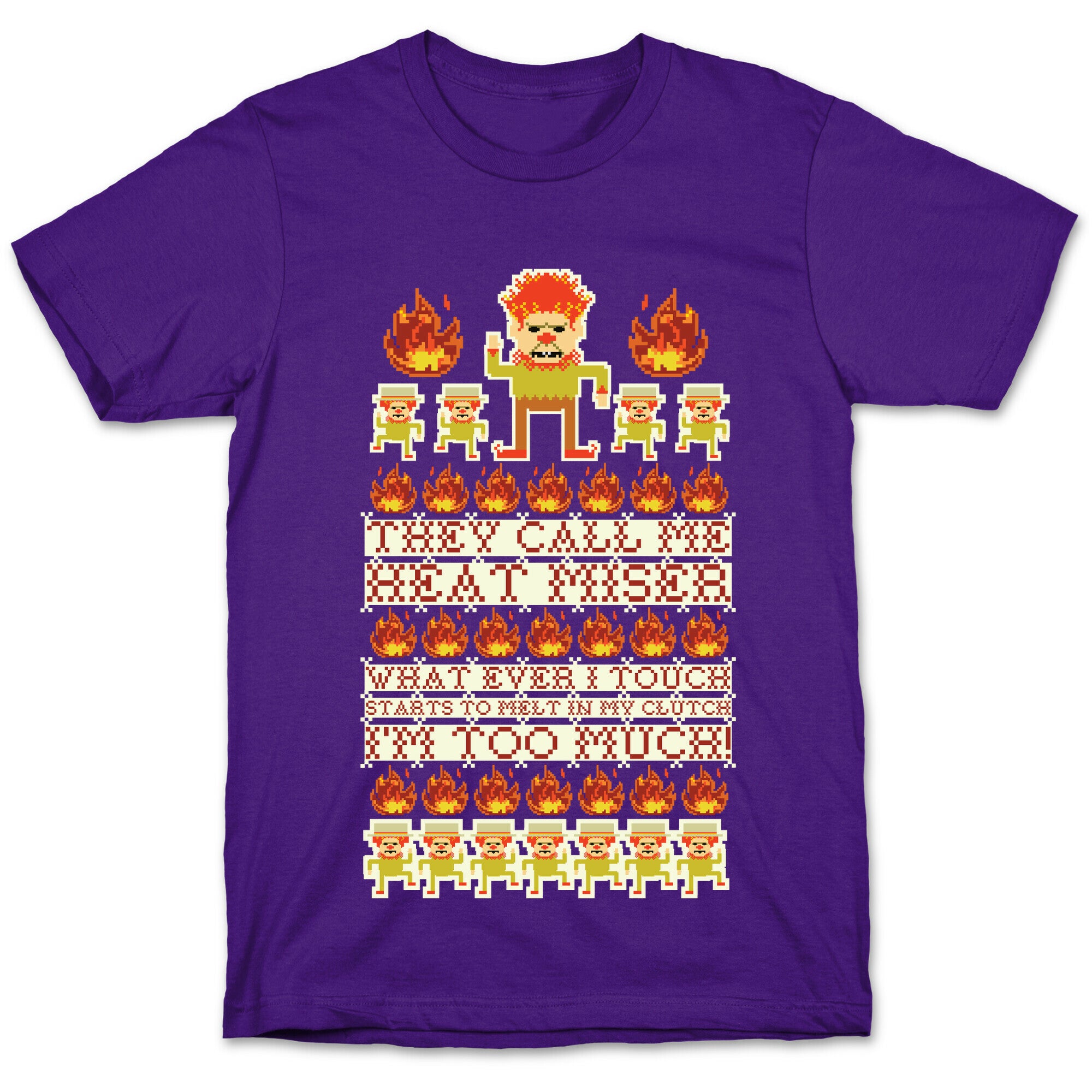 They Call Me Heat Miser T-Shirt